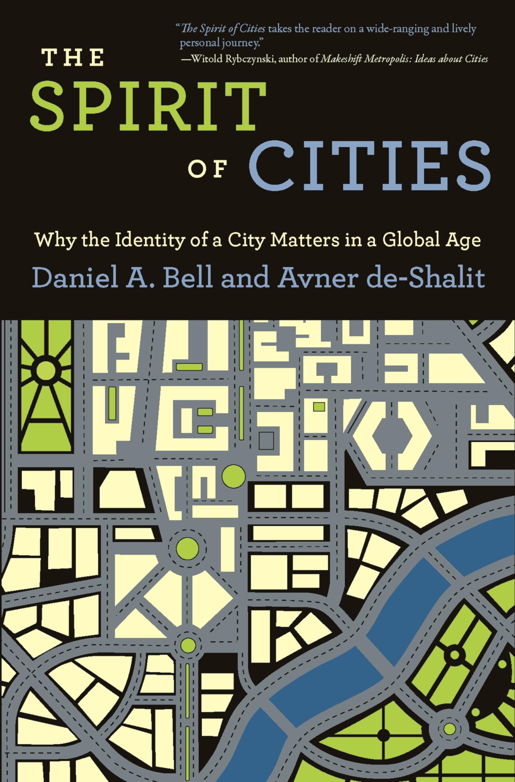 Spirit of Cities: Why the Identity of a City Matters in a Global Age Law