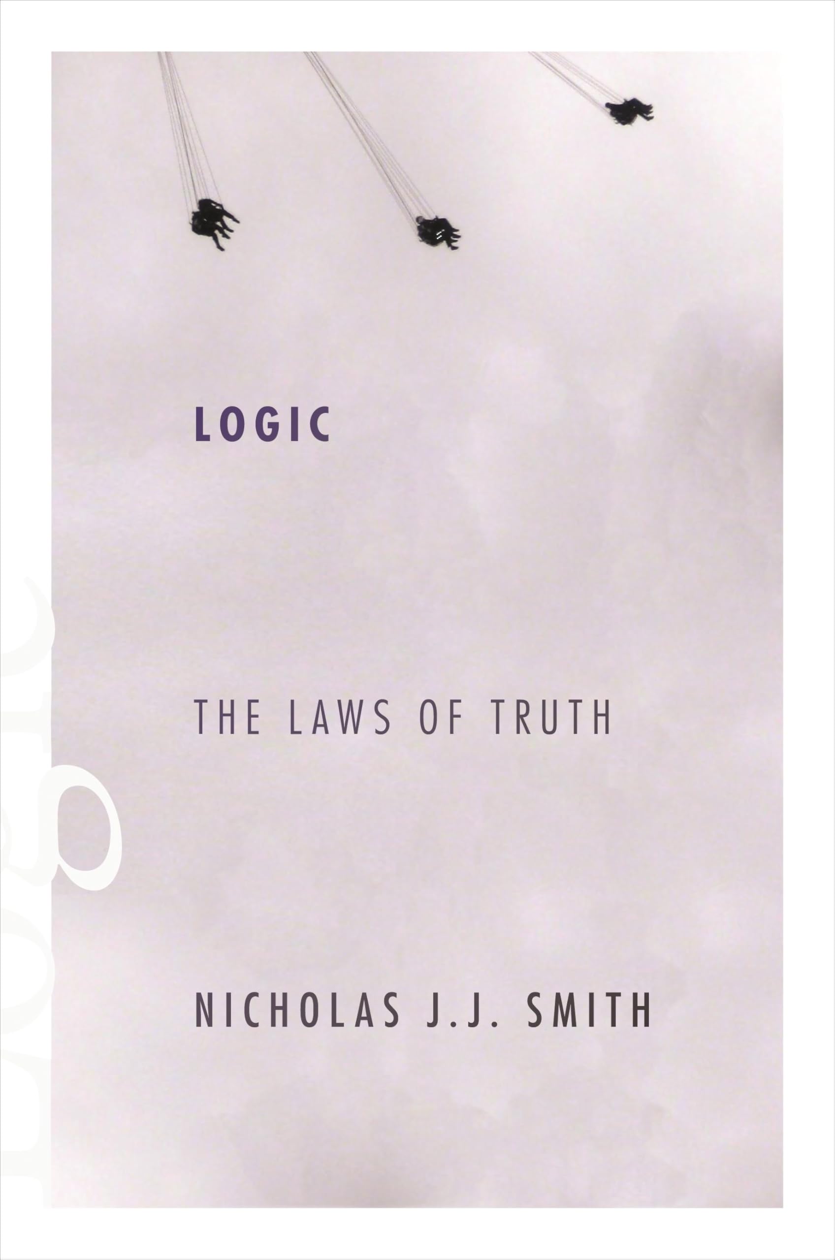 Logic: The Laws of Truth Philosophy
