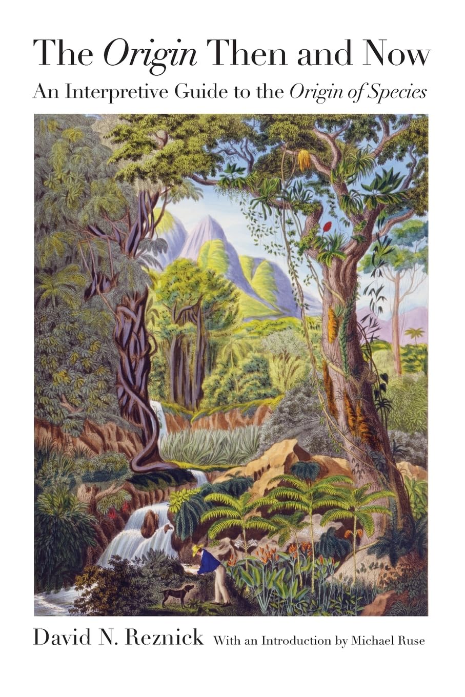 The Origin Then and Now: An Interpretive Guide to the Origin of Species Business & Technology