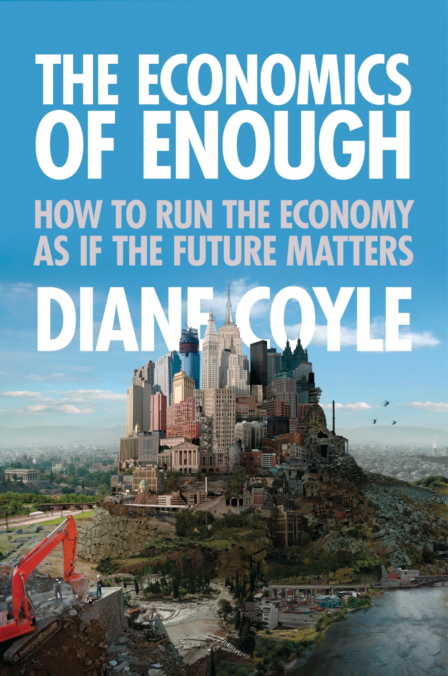 The Economics of Enough: How to Run the Economy as If the Future Matters Law