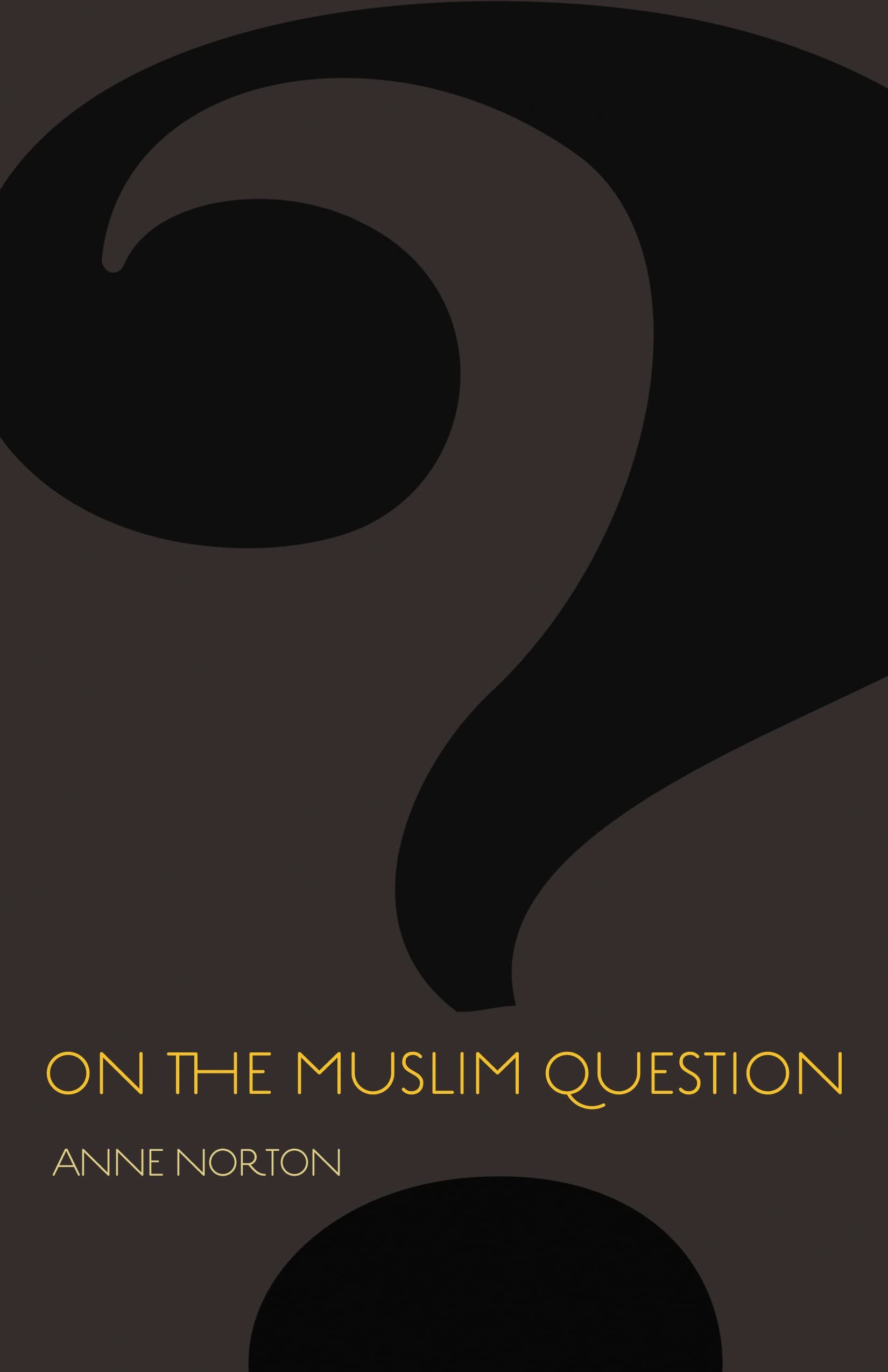 On the Muslim Question (Public Square Book Series) Books