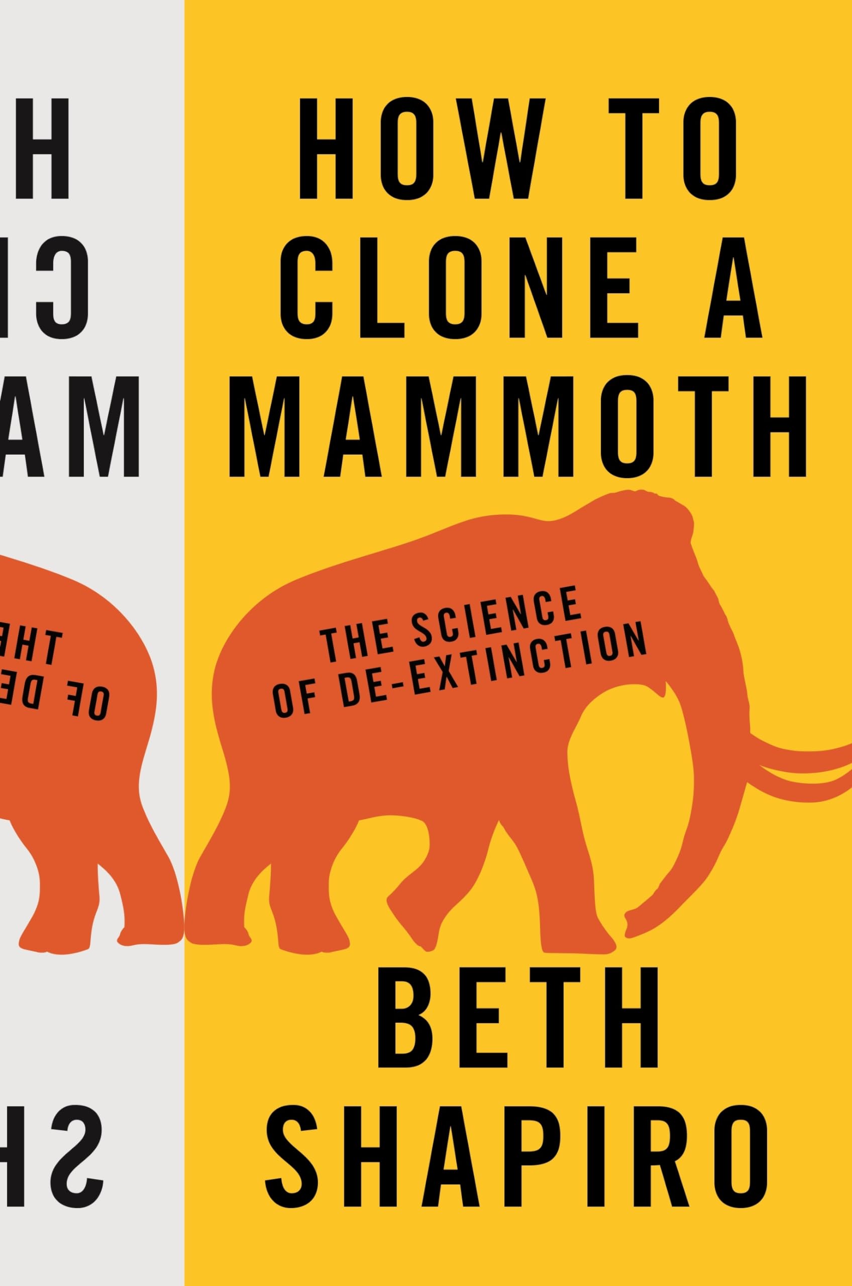 How to Clone a Mammoth Business & Technology