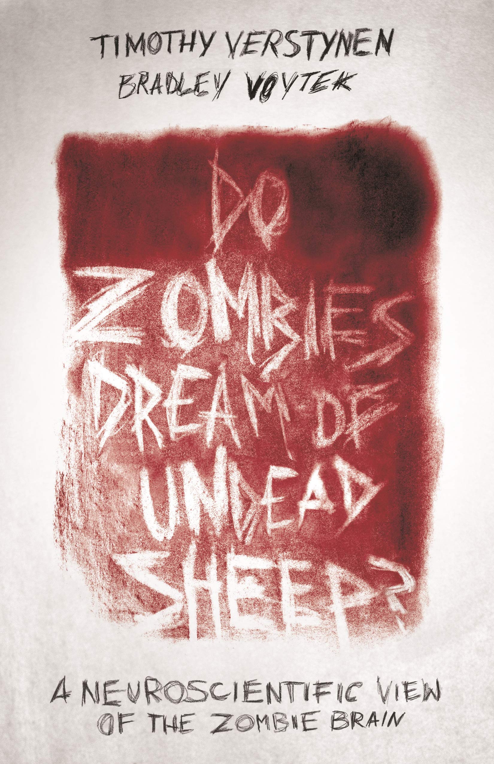 Do Zombies Dream of Undead Sheep? Natural Sciences