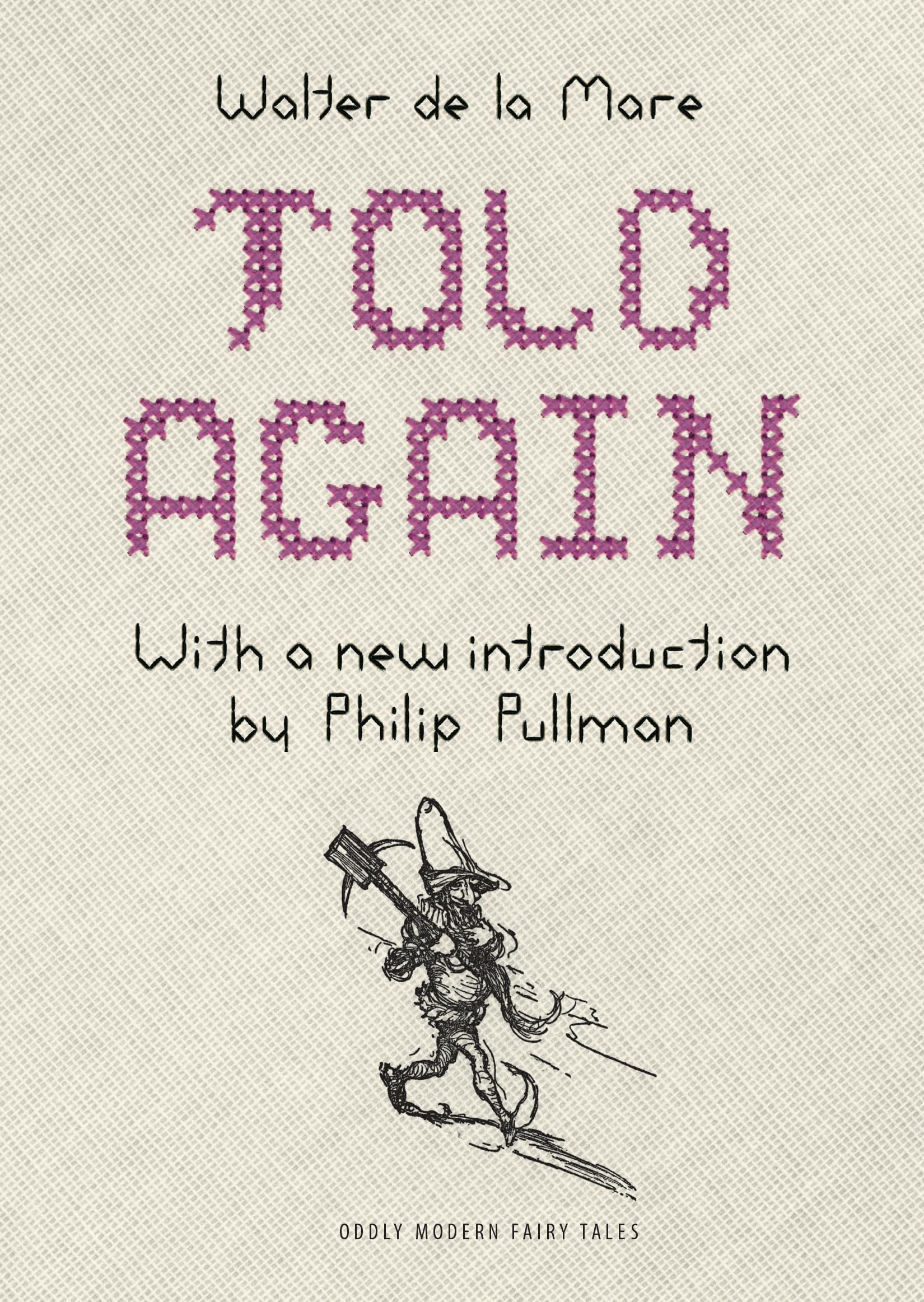 Told Again: Old Tales Told Again (Oddly Modern Fairy Tales) Essays & Short Stories