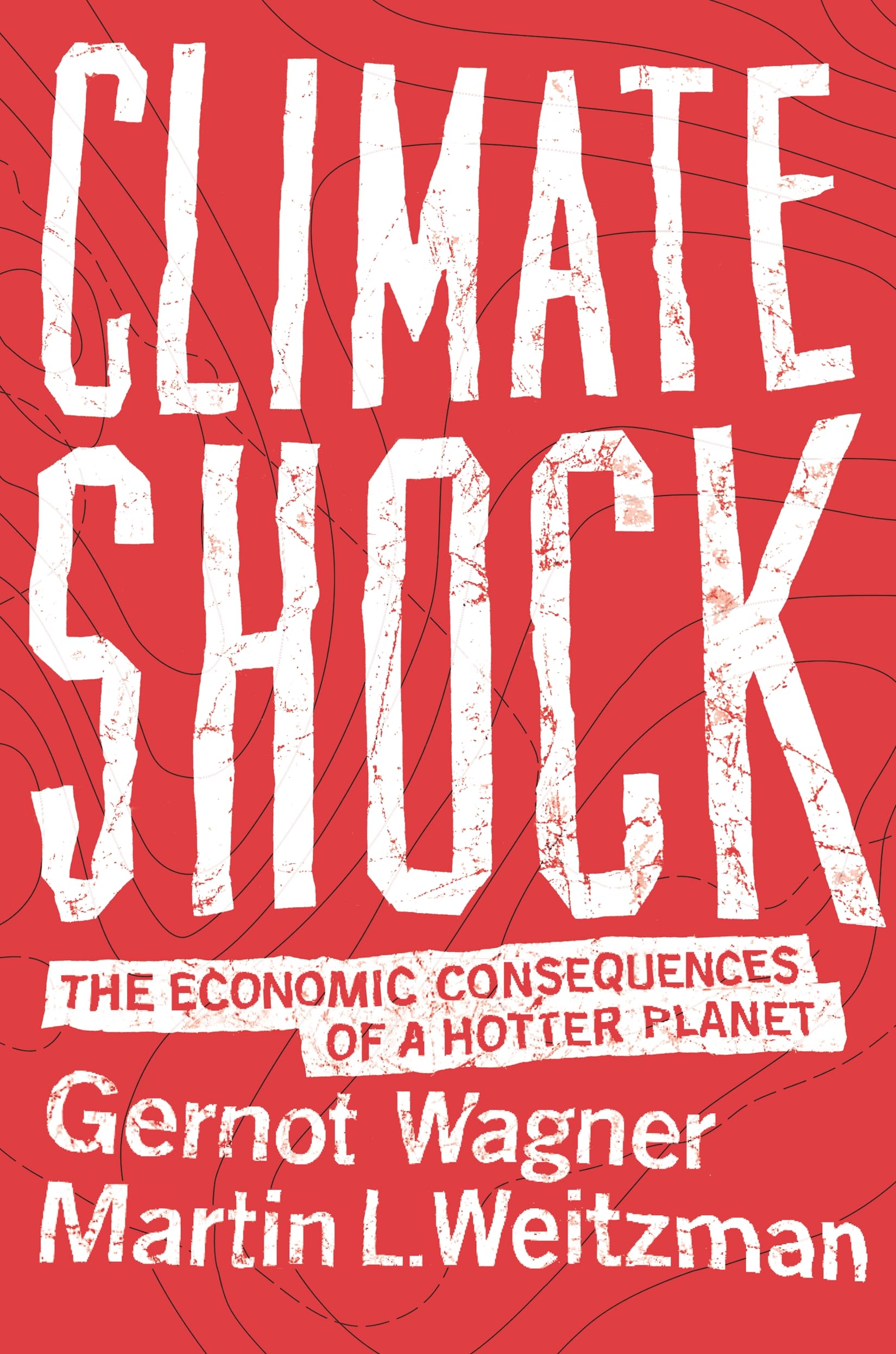 Climate Shock: The Economic Consequences of a Hotter Planet book