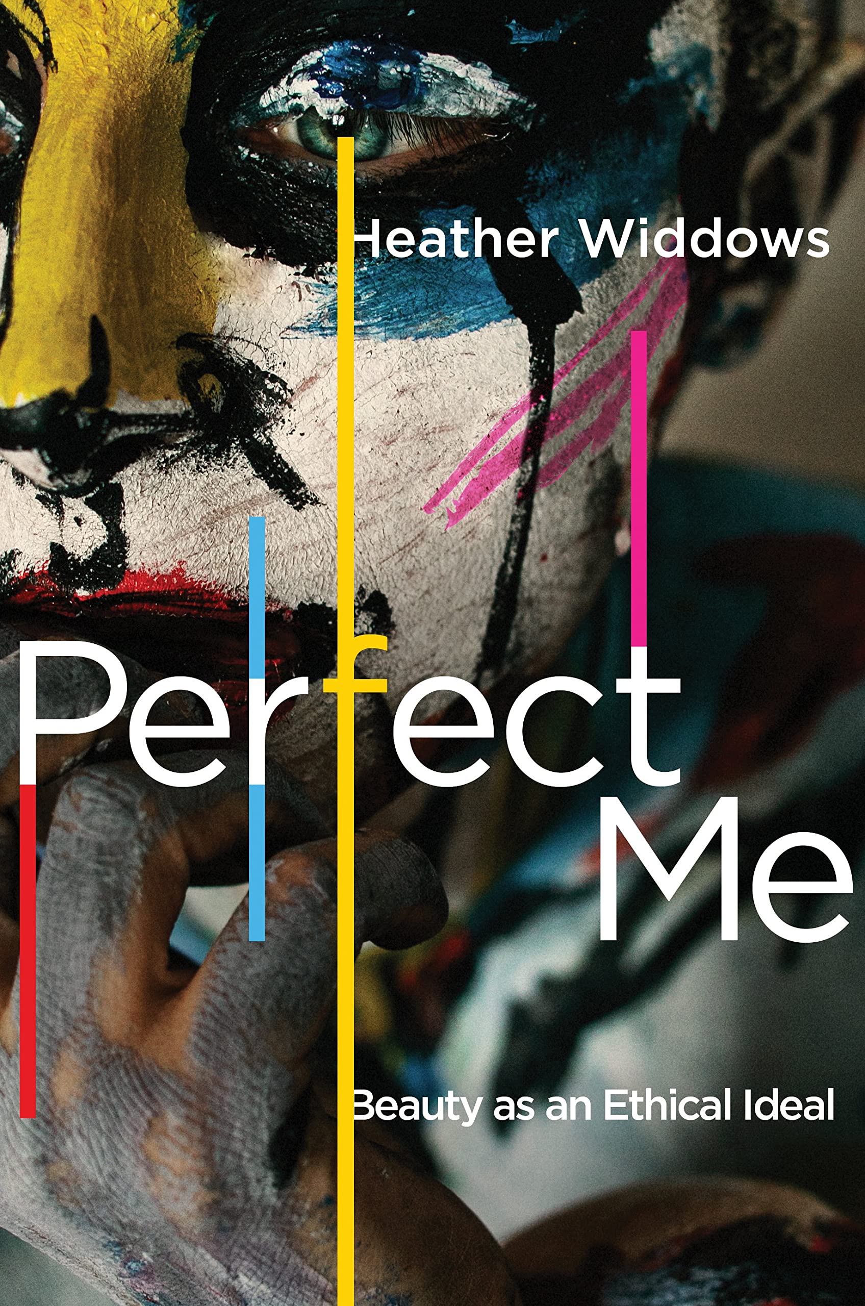 Perfect Me: Beauty as an Ethical Ideal Philosophy