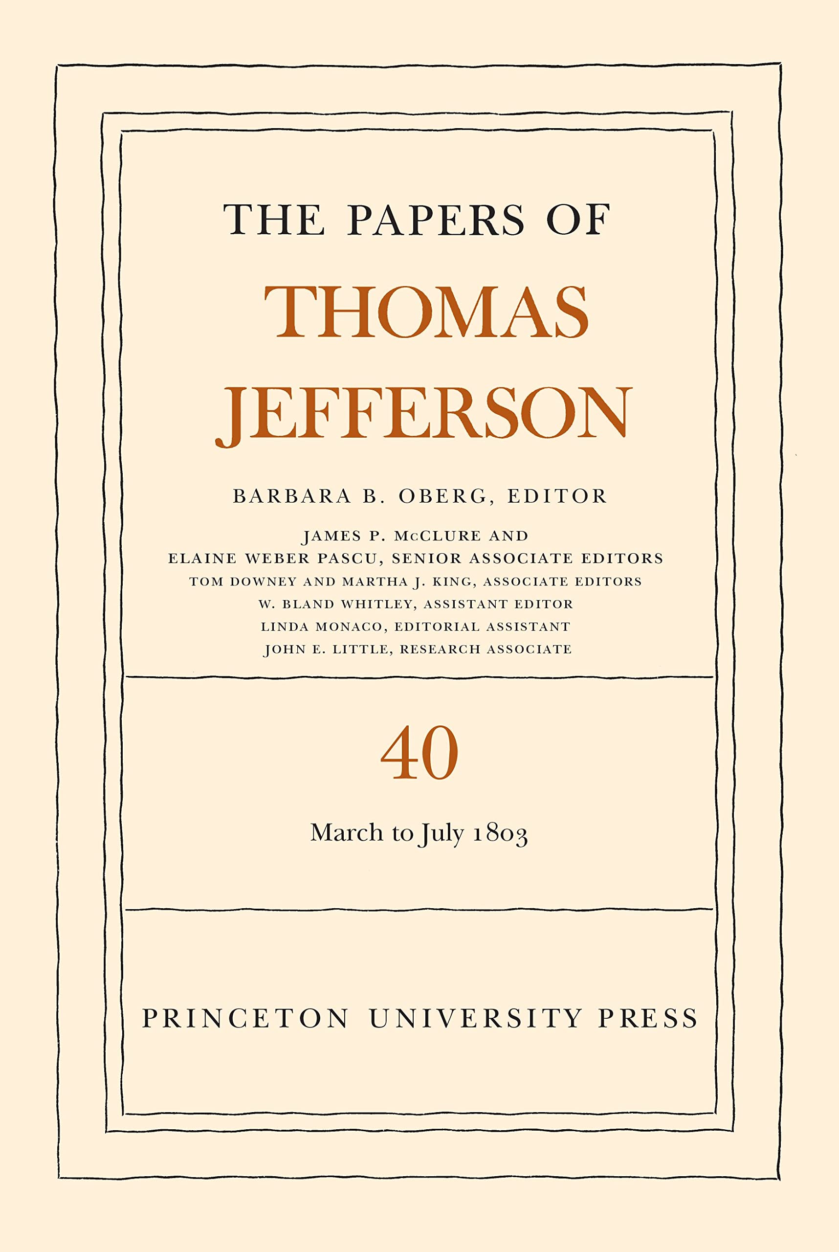 The Papers of Thomas Jefferson: 4 March to 10 July 1803 (40) Memories