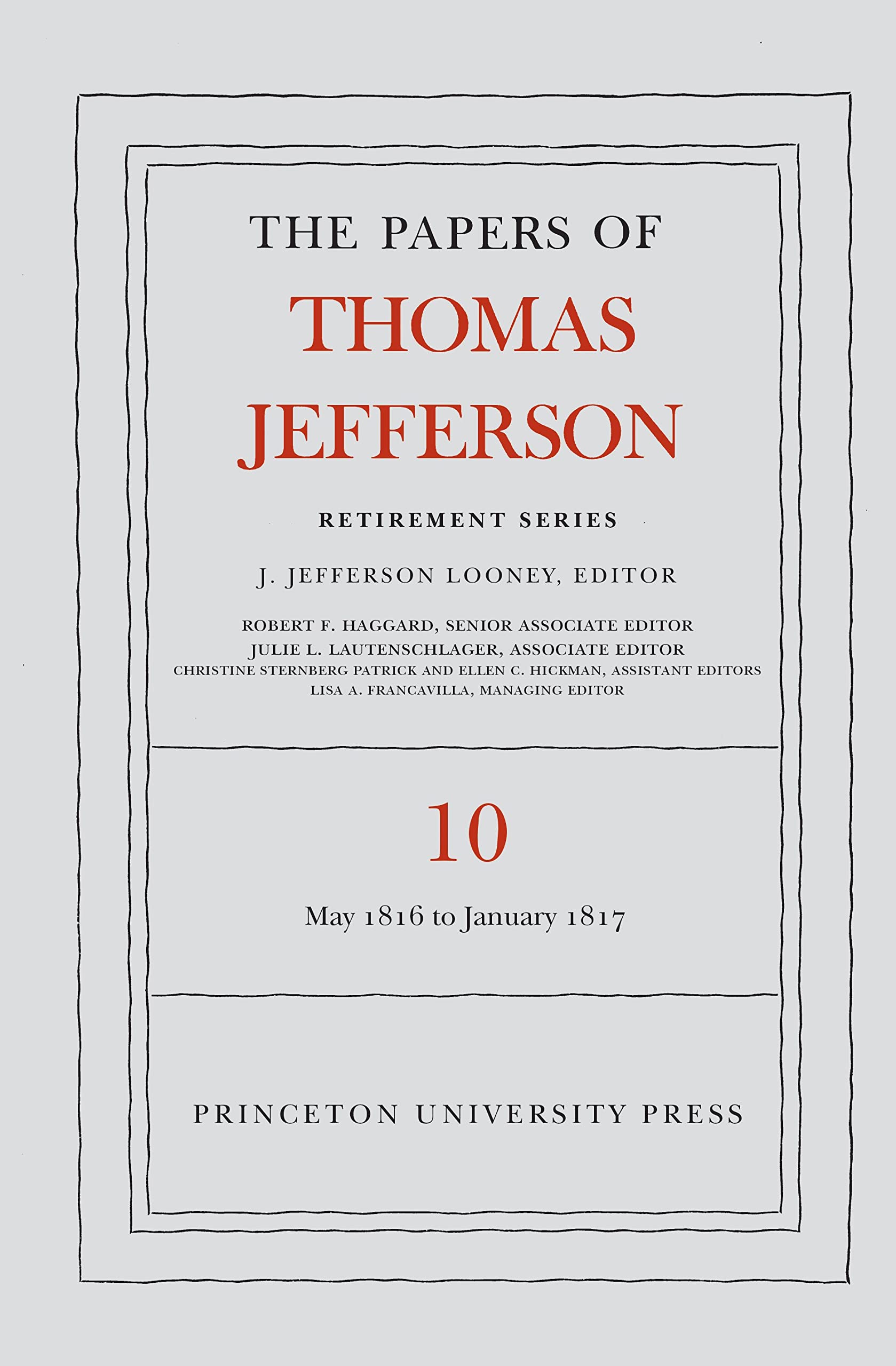 The Papers of Thomas Jefferson Retirement Series: 1 May 1816 to 18 January 1817 (10) International