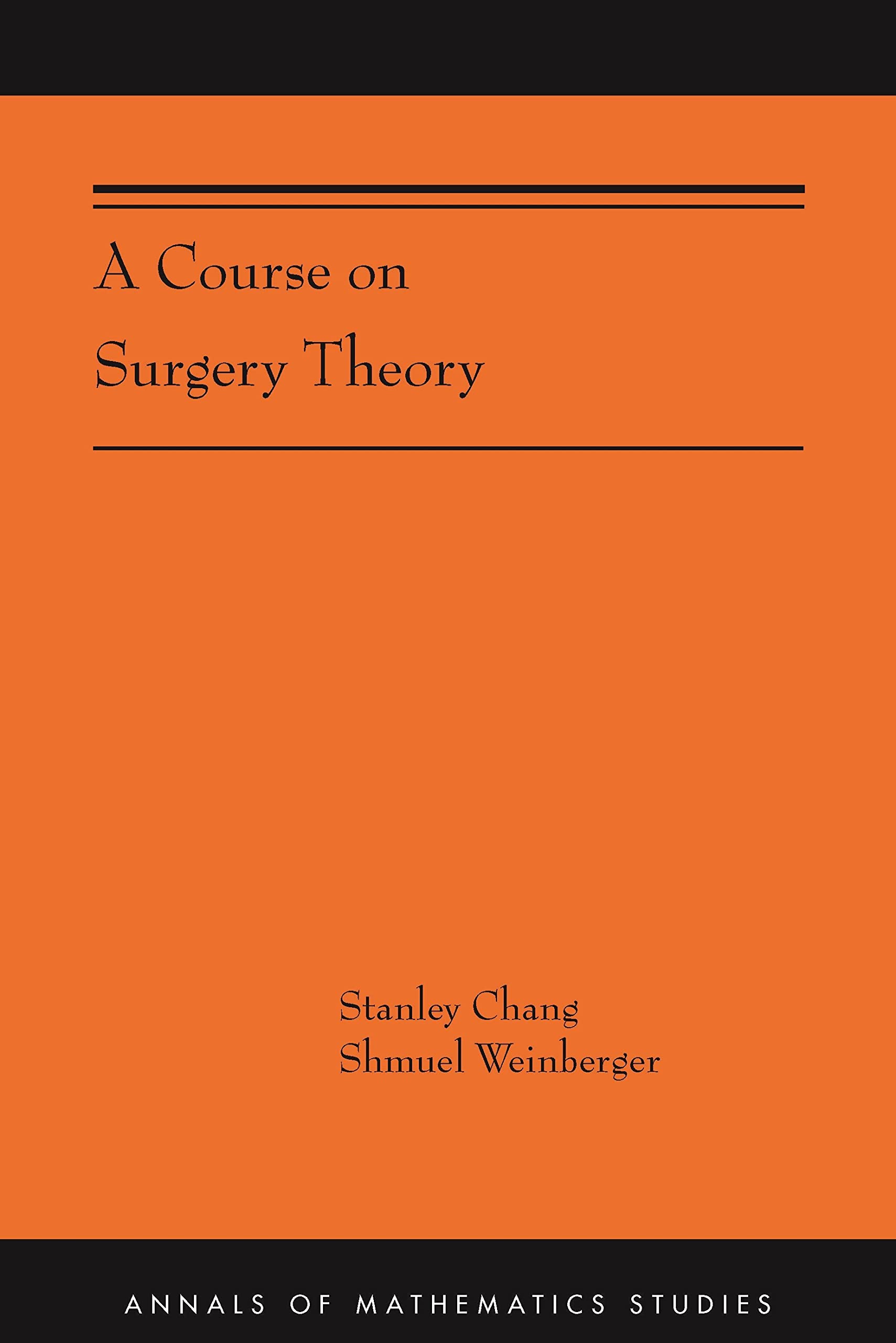 A Course on Surgery Theory: (Ams-211) (Annals of Mathematics Studies, 211) Mathematics
