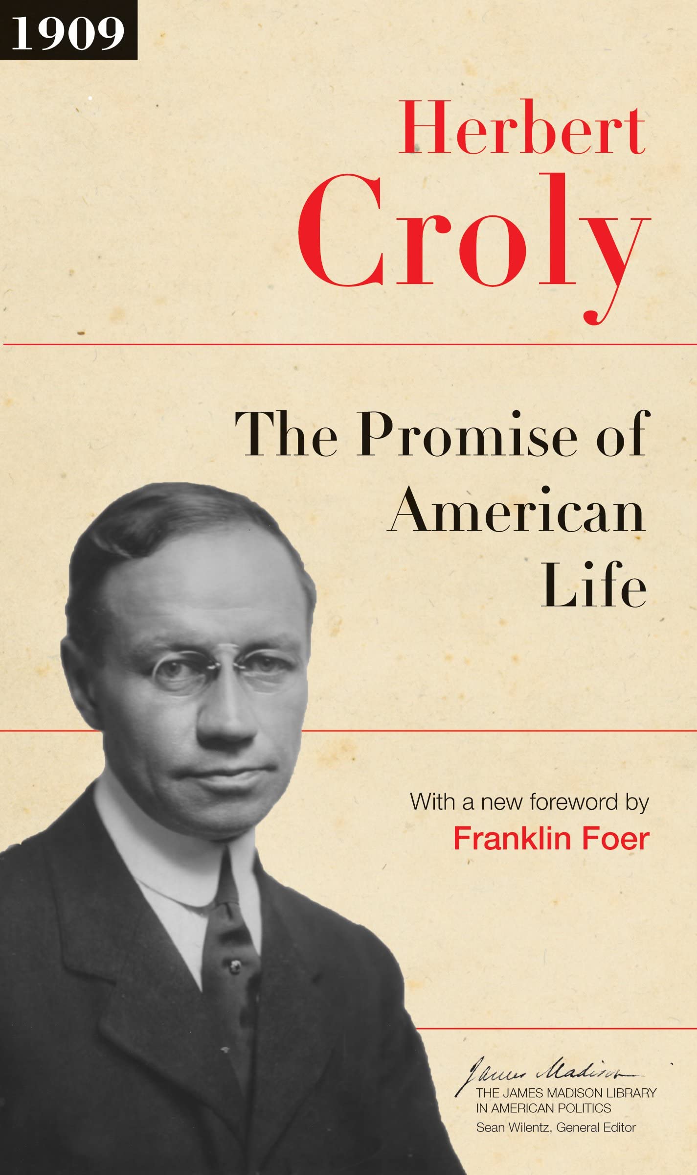 The Promise of American Life: Updated Edition (The James Madison Library in American Politics) Contemporary literature