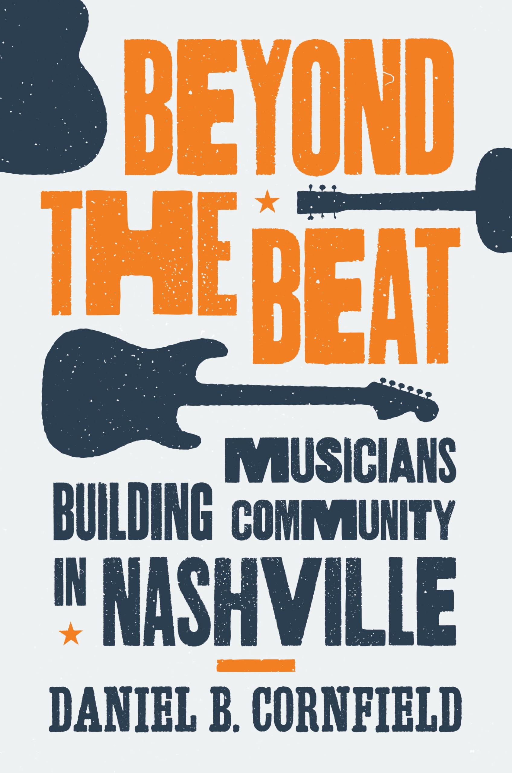 Beyond the Beat: Musicians Building Community in Nashville Social Sciences