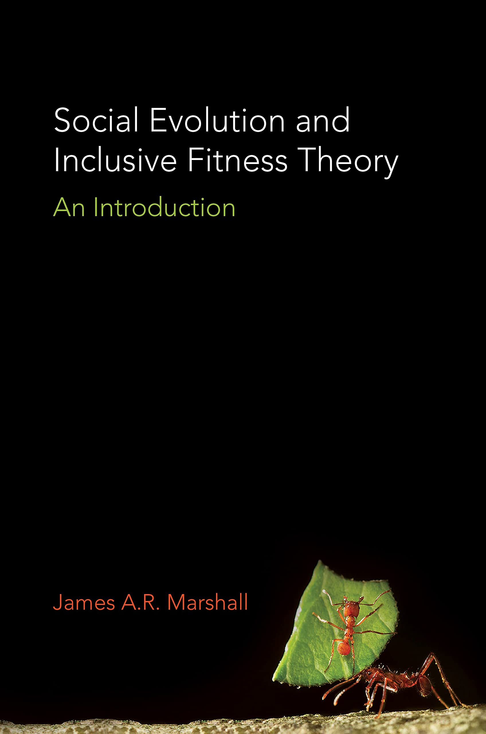 Social Evolution and Inclusive Fitness Theory: An Introduction Social Sciences