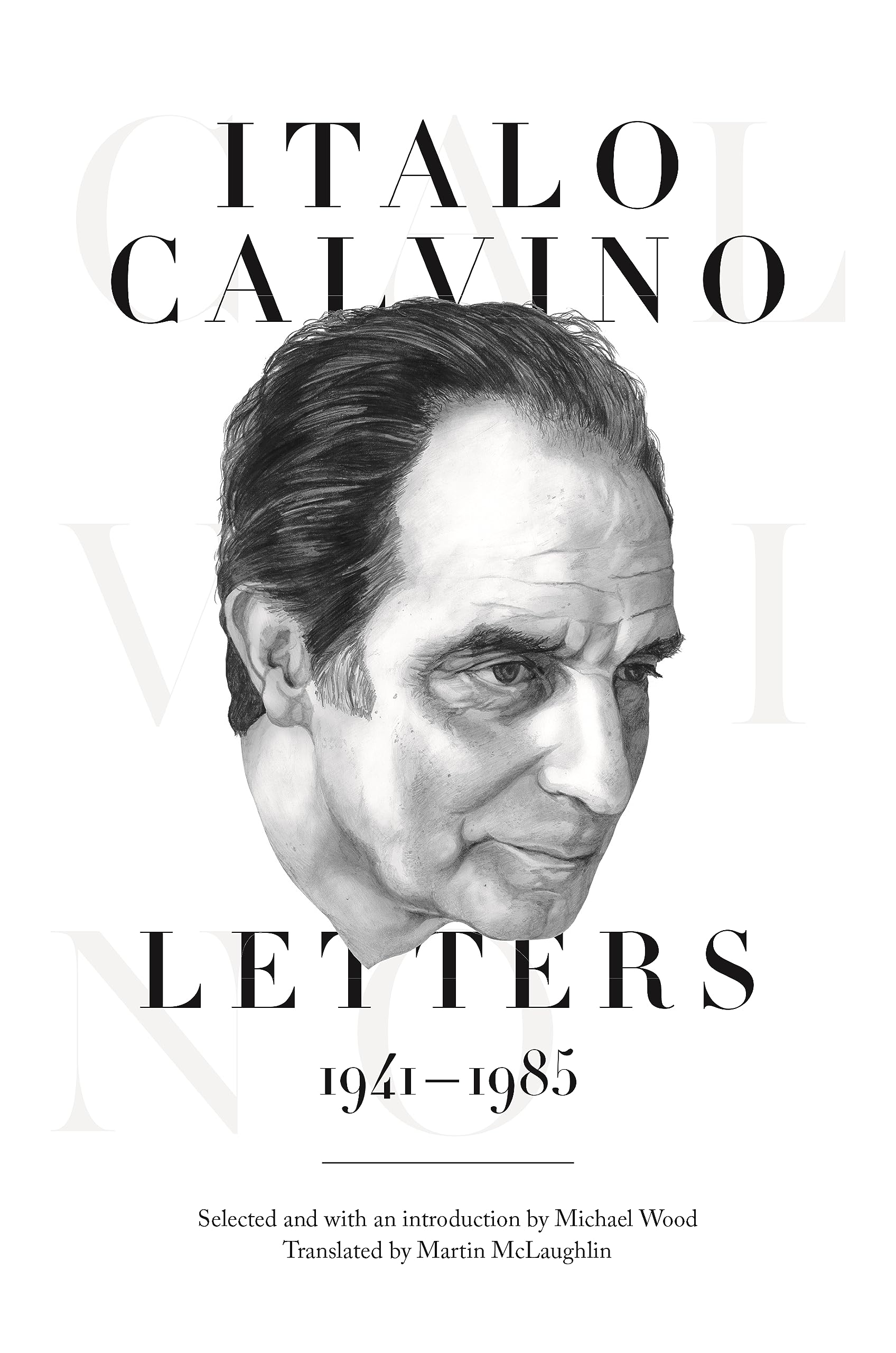 Italo Calvino: Letters, 1941-1985 - Updated Edition Social Sciences