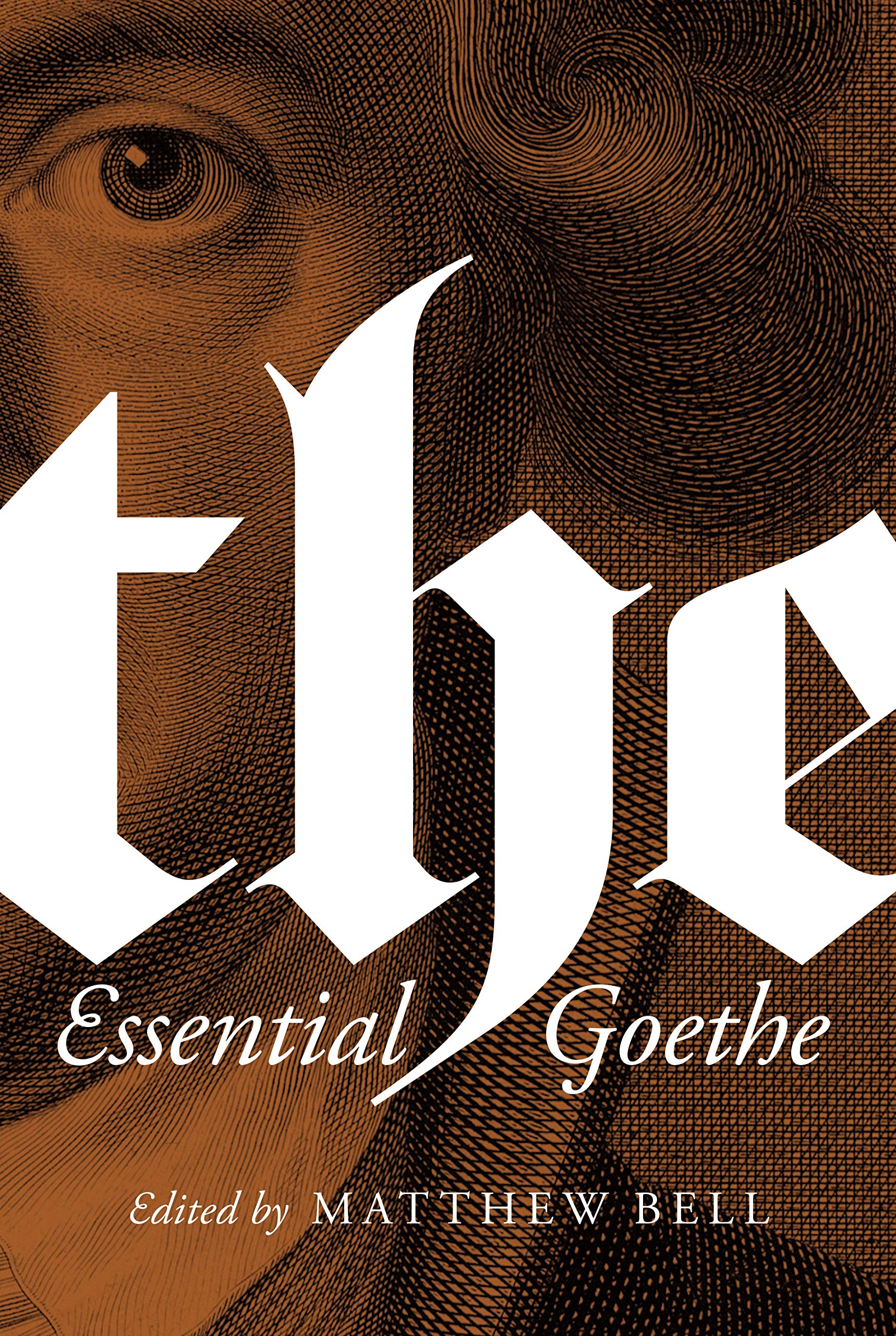 von Goethe, J: The Essential Goethe Essays & Short Stories