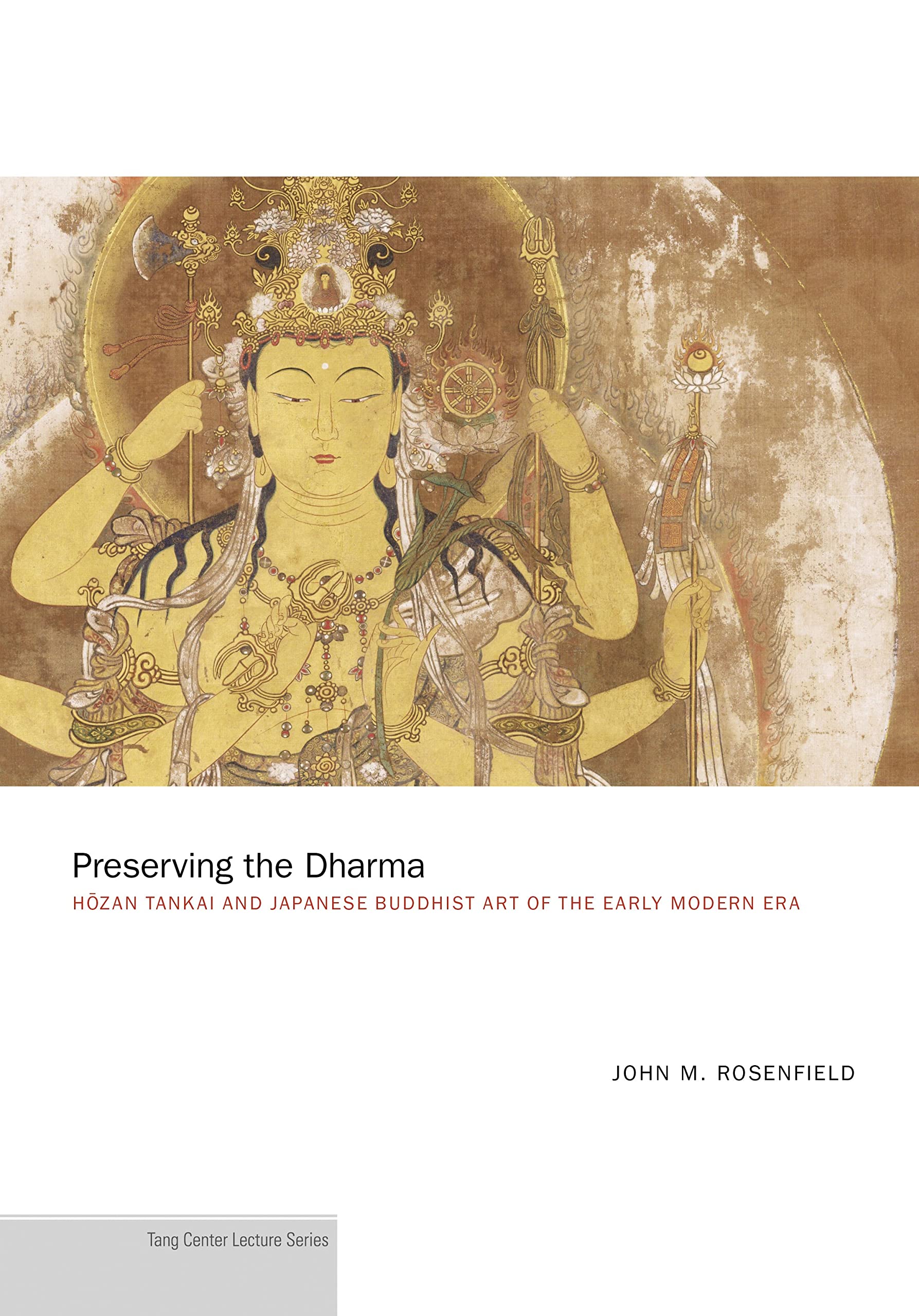 Preserving the Dharma: Hozan Tankai and Japanese Buddhist Art of the Early Modern Era (Tang Center Lecture Series) Film, Art & Culture