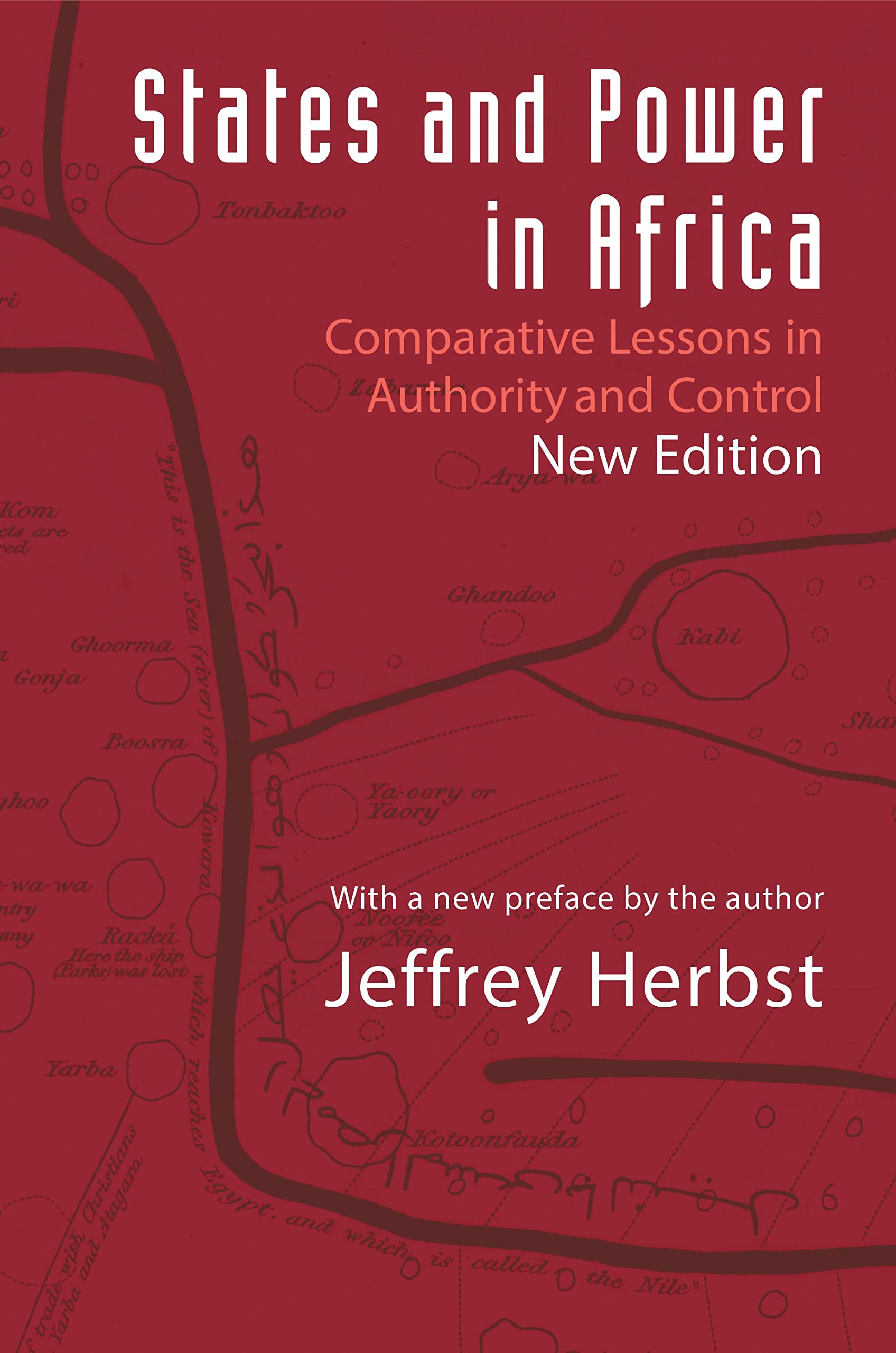States and Power in Africa: Comparative Lessons in Authority and Control (Princeton Studies in International History and Politics) Social Sciences