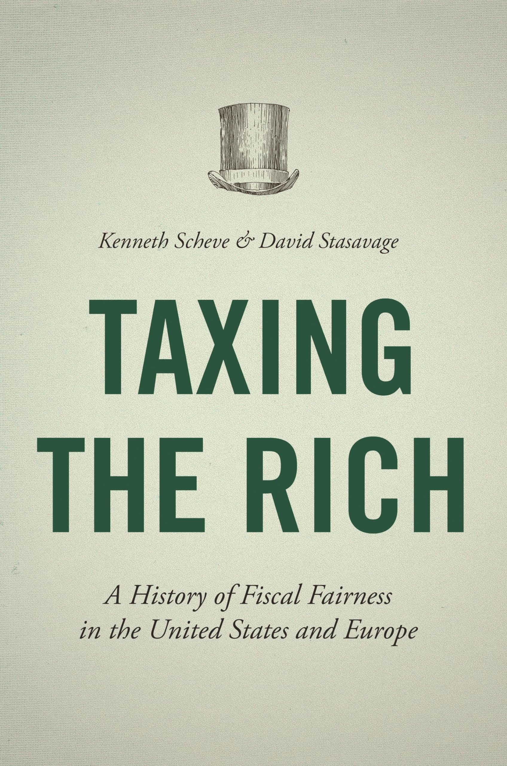 Taxing the Rich: A History of Fiscal Fairness in the United States and Europe Law