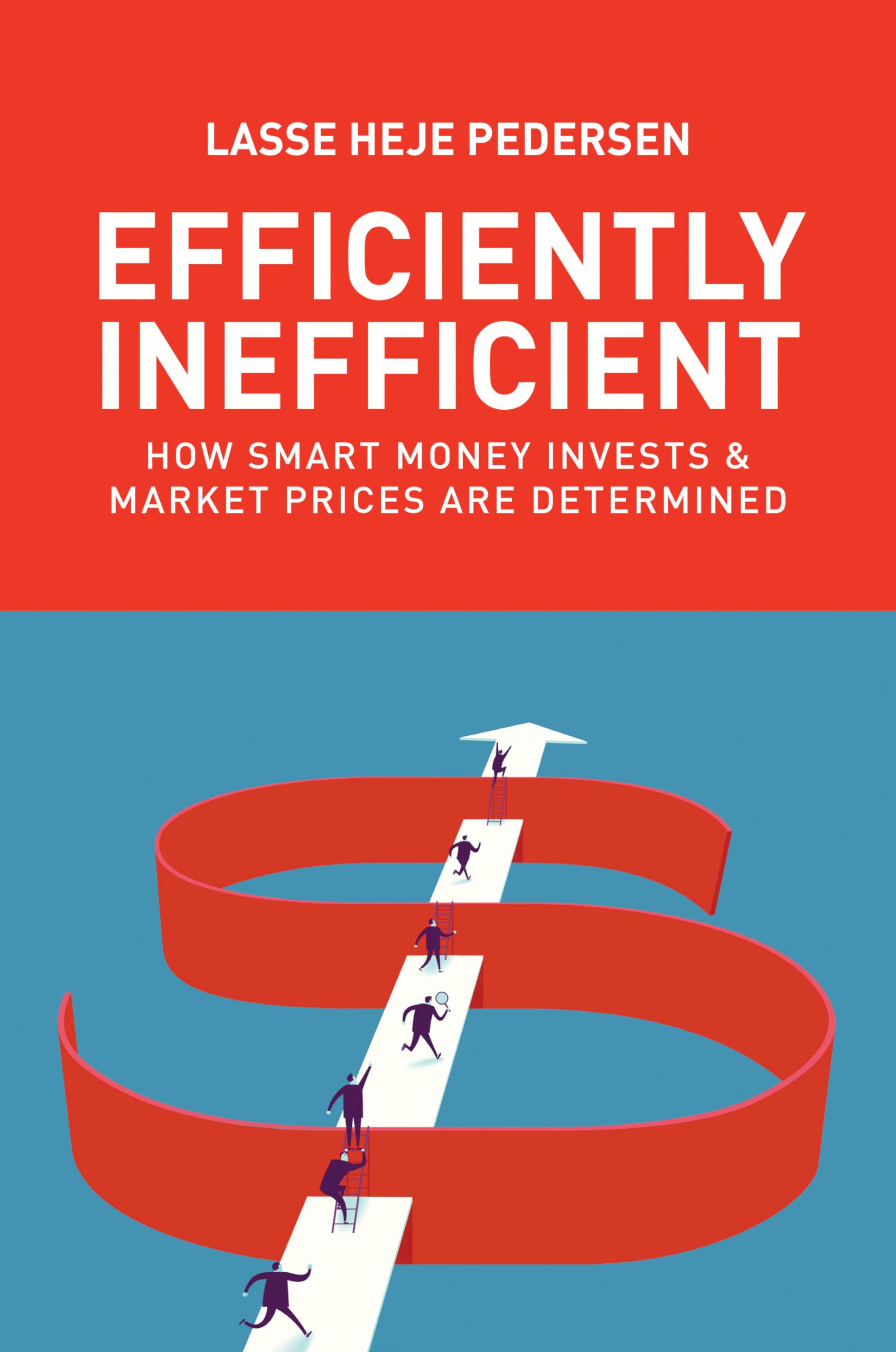 Efficiently Inefficient: How Smart Money Invests and Market Prices Are Determined Law