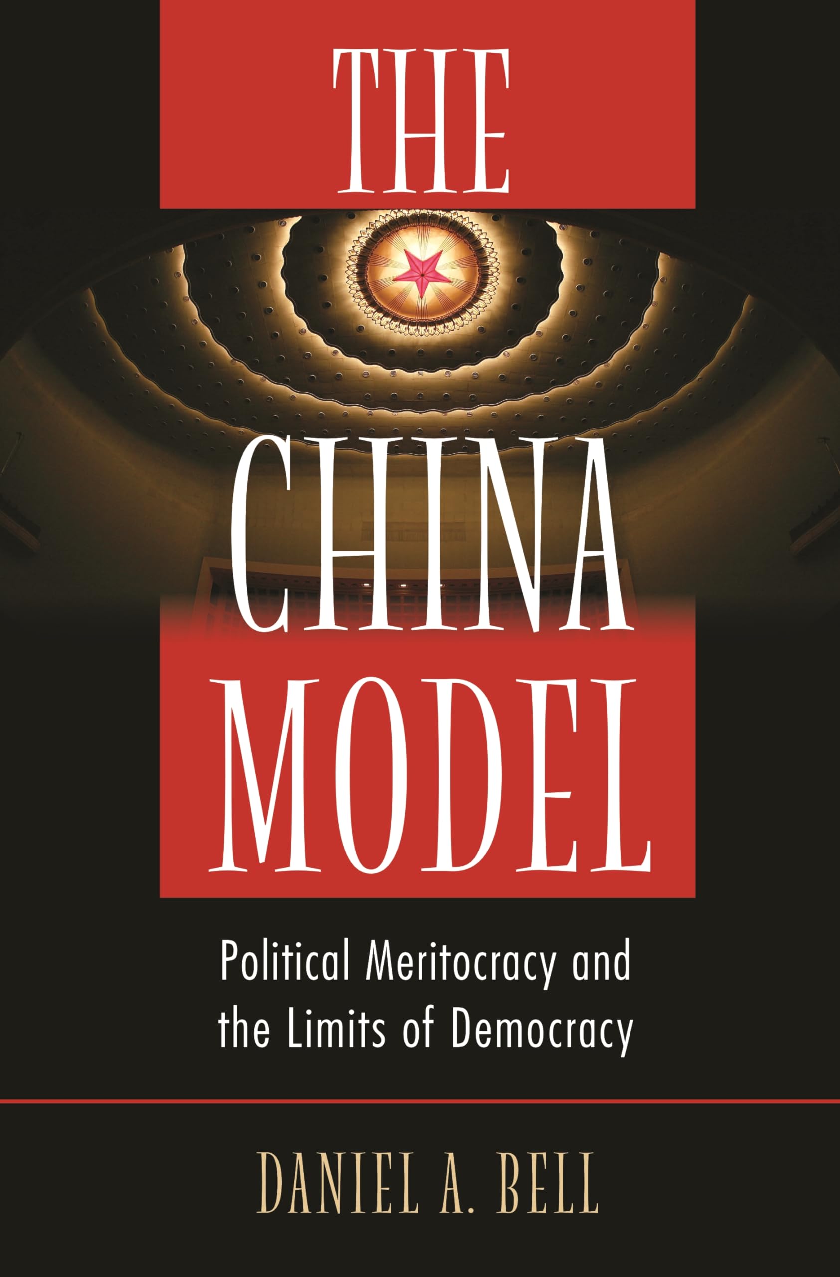 The China Model: Political Meritocracy and the Limits of Democracy Social Sciences