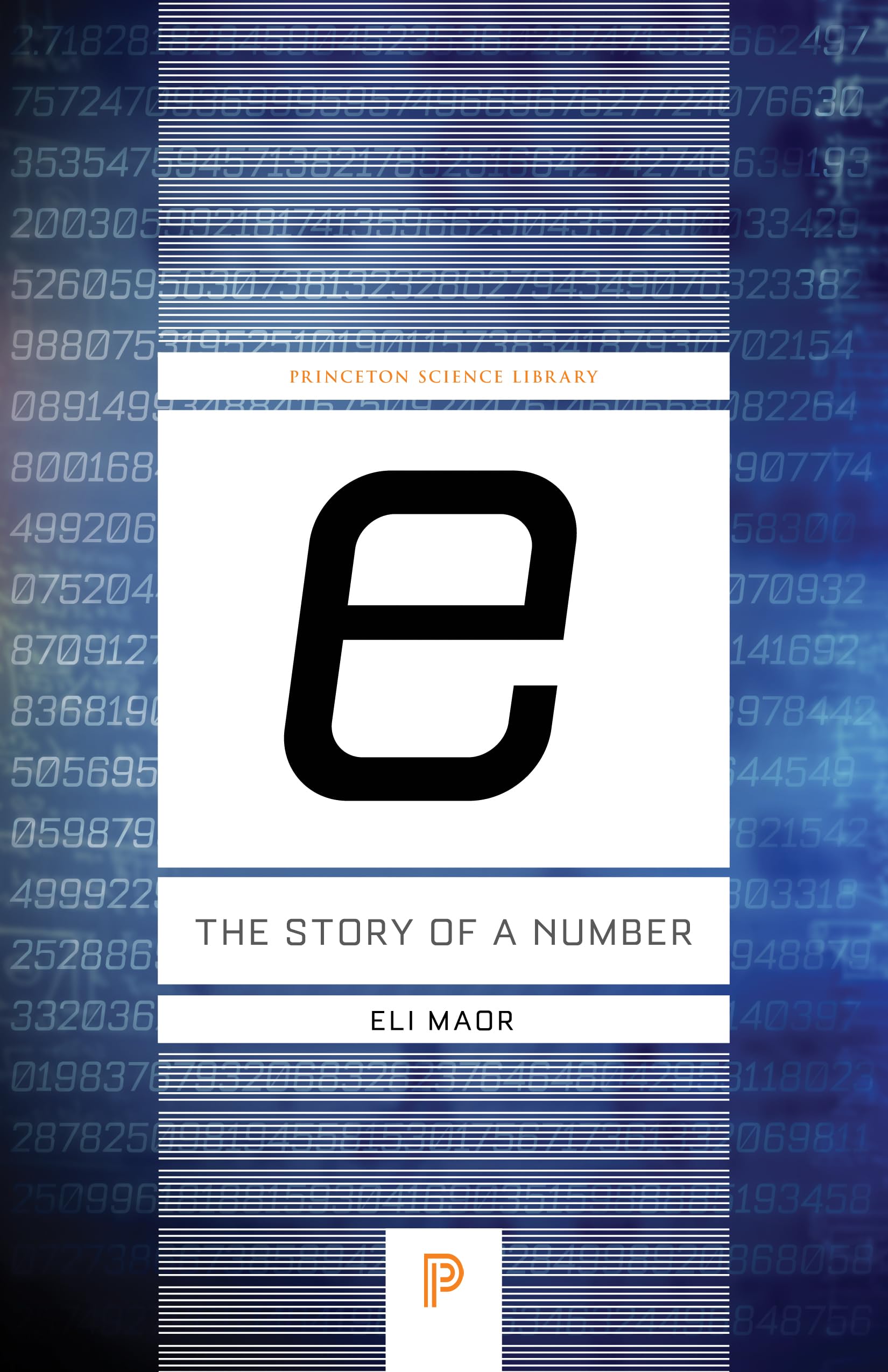 E: The Story of a Number (Princeton Science Library) Mathematics