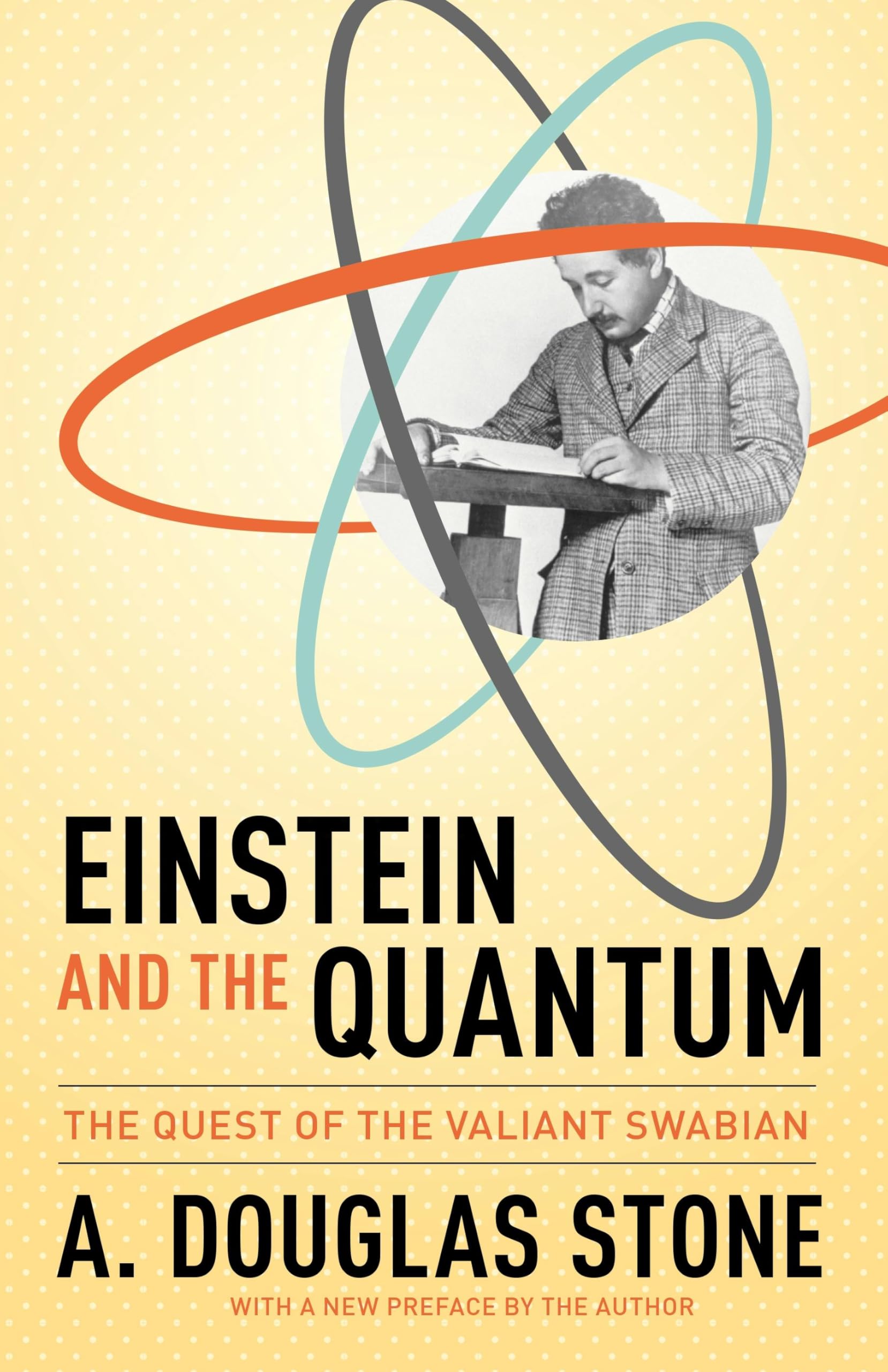 Einstein and the Quantum: The Quest of the Valiant Swabian Science
