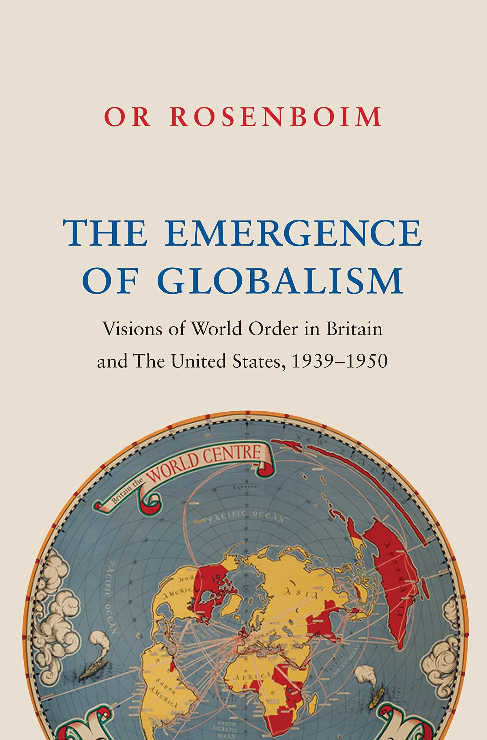 Rosenboim, O: The Emergence of Globalism book