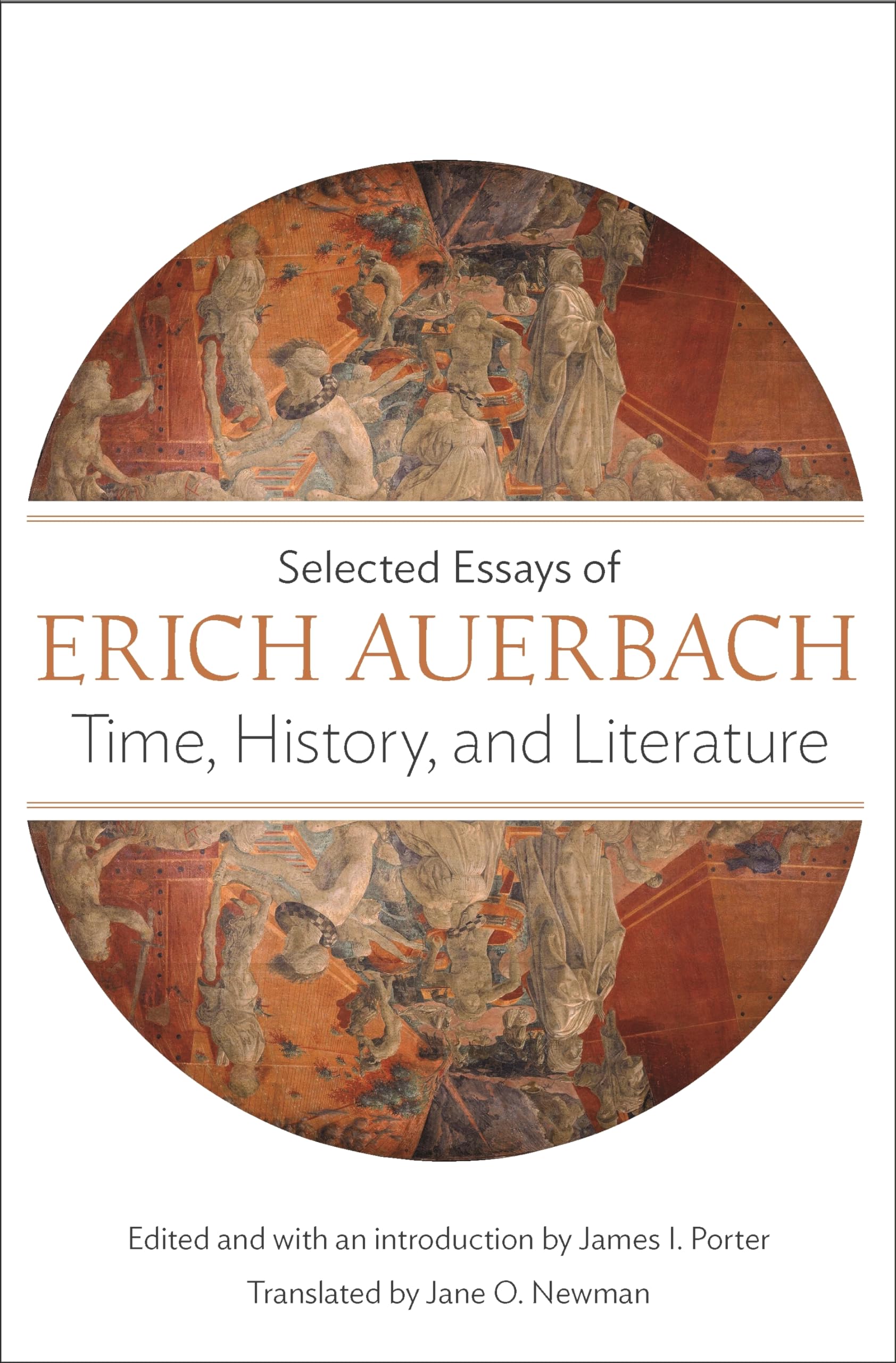 Time, History, and Literature: Selected Essays of Erich Auerbach book