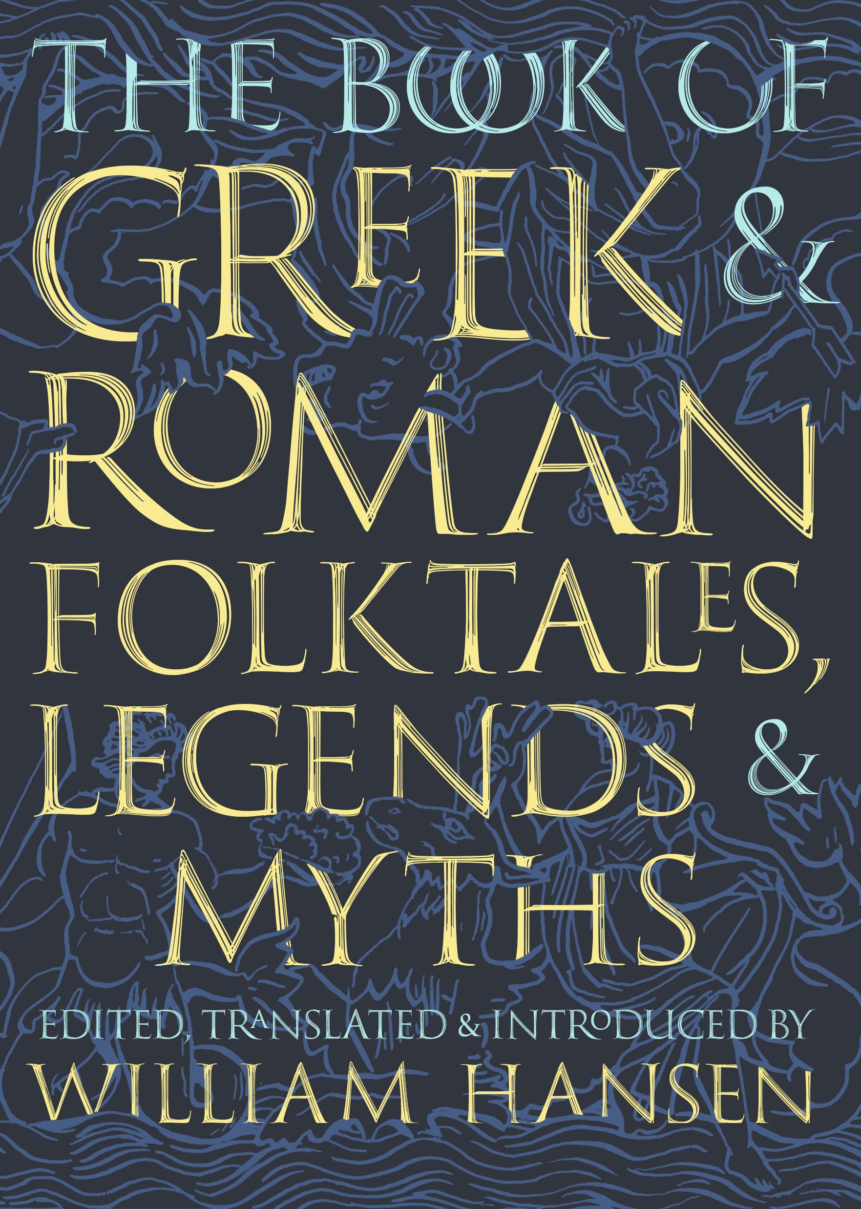 The Book of Greek & Roman Folktales, Legends, & Myths book