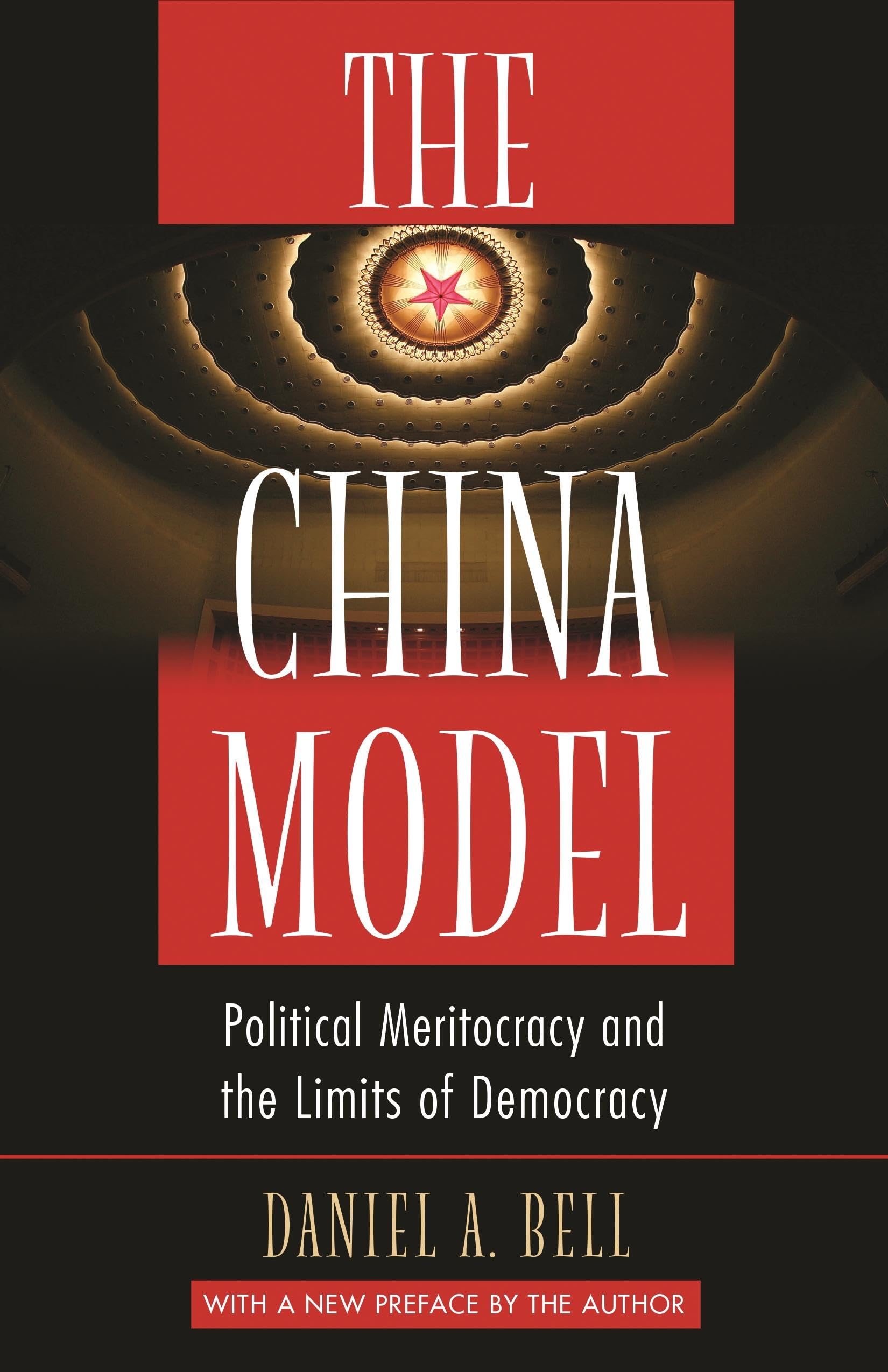 The China Model: Political Meritocracy and the Limits of Democracy Law