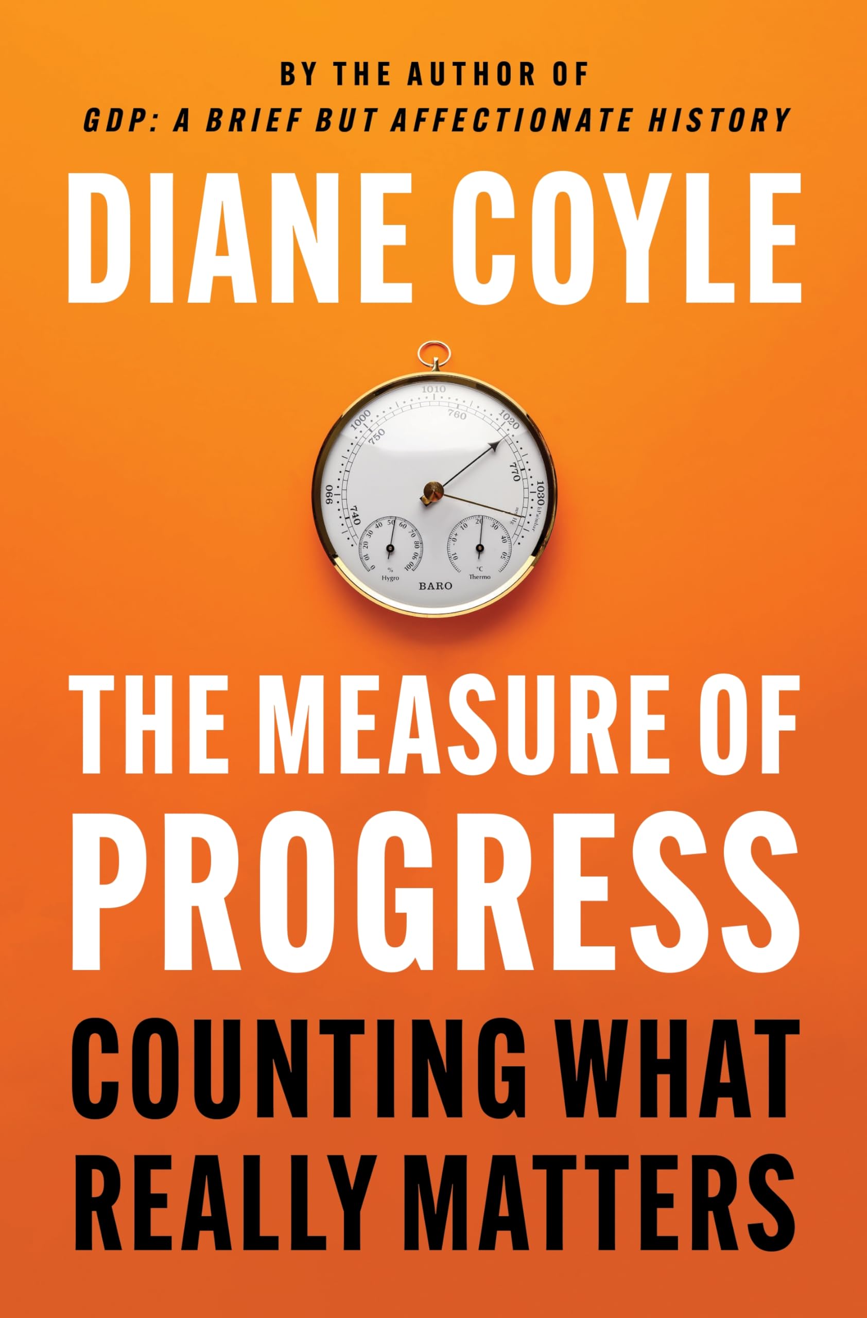 The Measure of Progress: Counting What Really Matters Business, Finance & Career