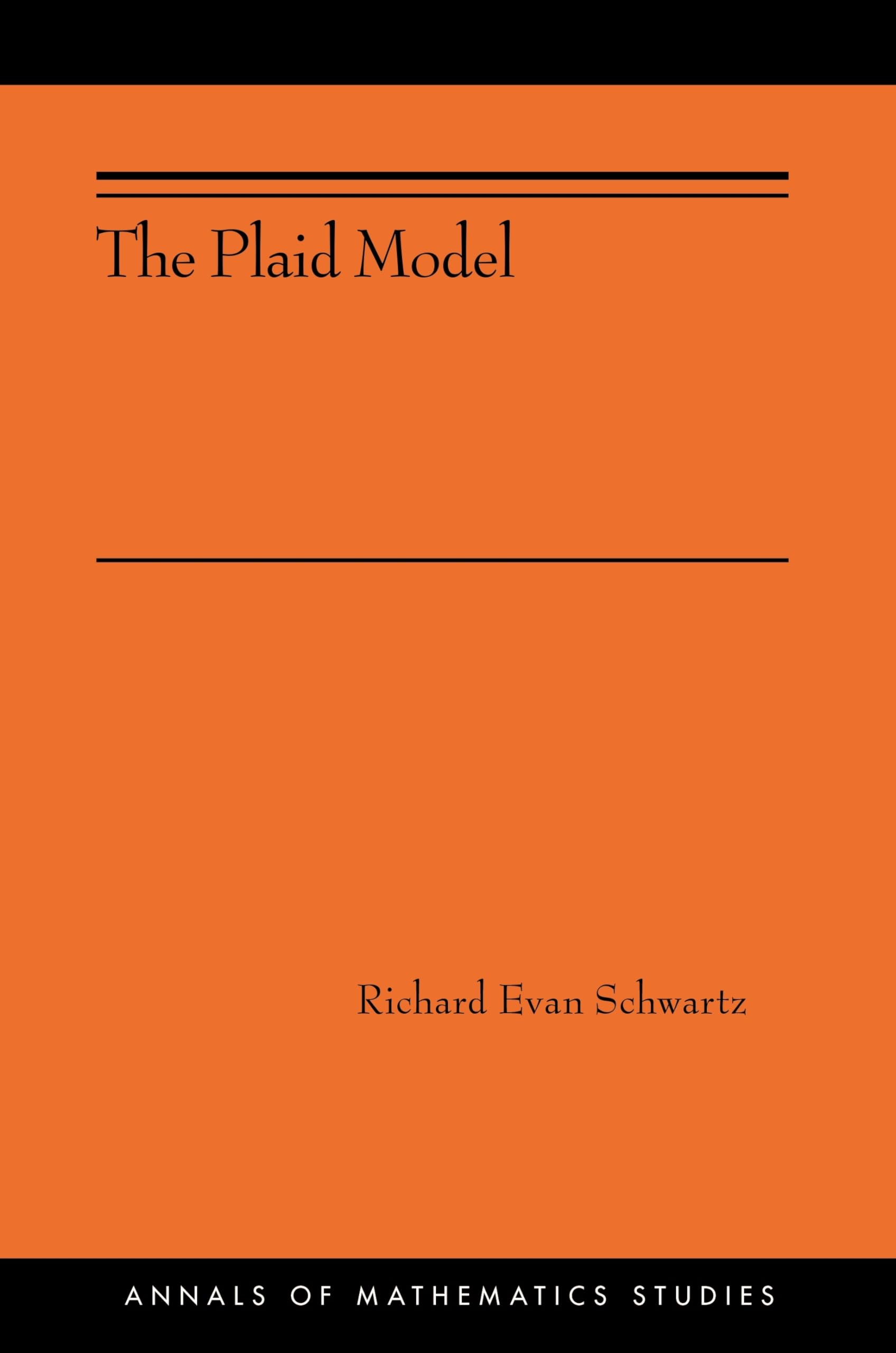 The Plaid Model: (AMS-198) (Annals of Mathematics Studies, 198, Band 198) Mathematics