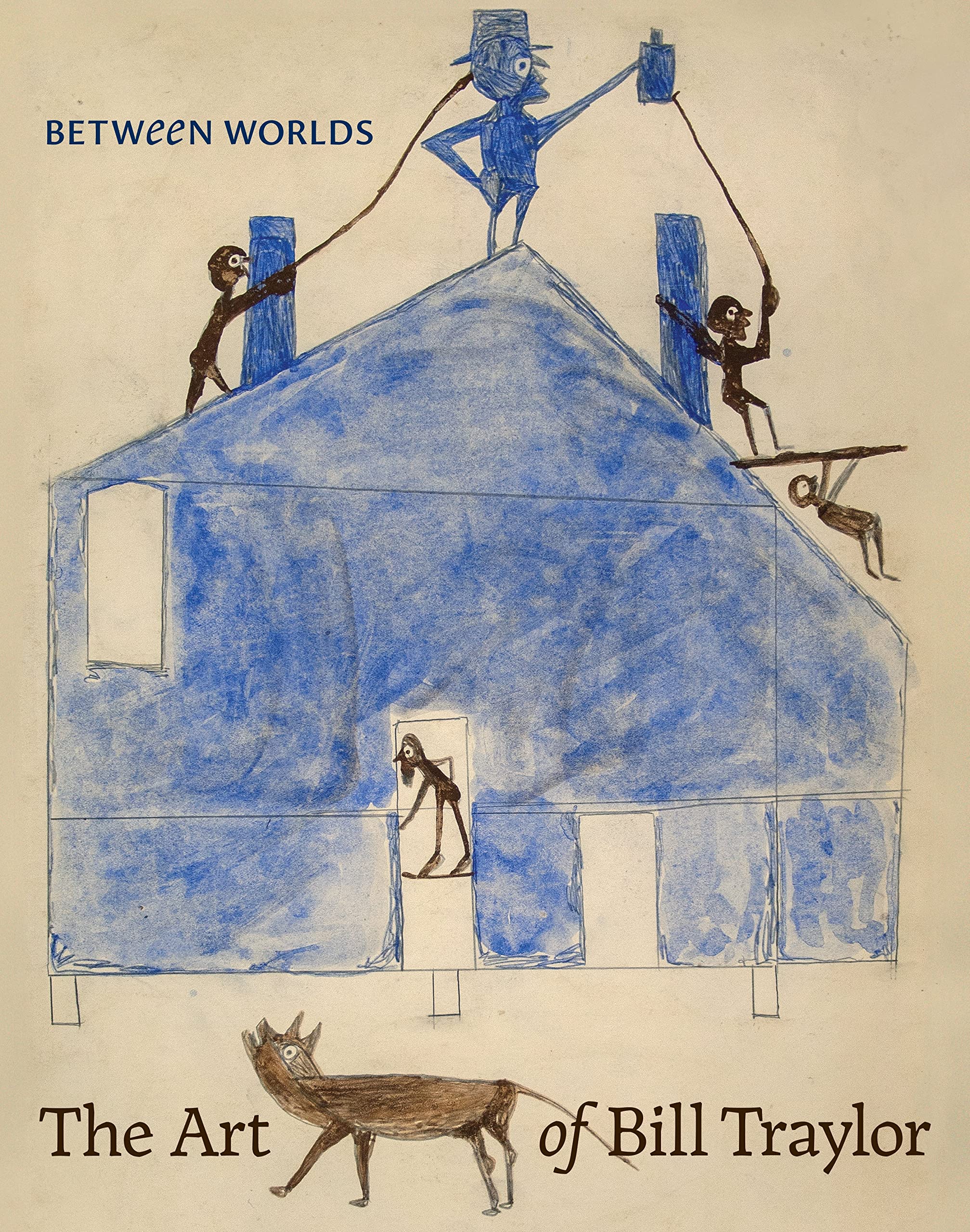 Between Worlds: The Art of Bill Traylor Art & Literature