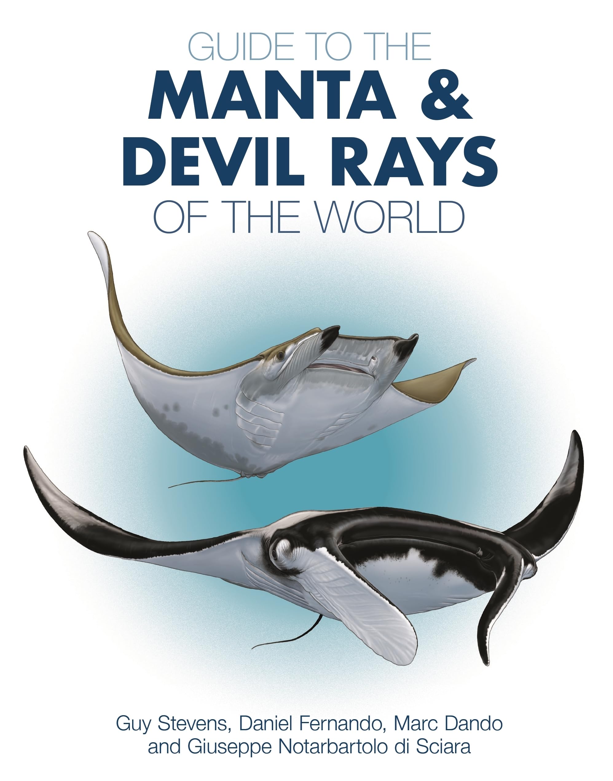 Guide to the Manta and Devil Rays of the World Geology & Geography