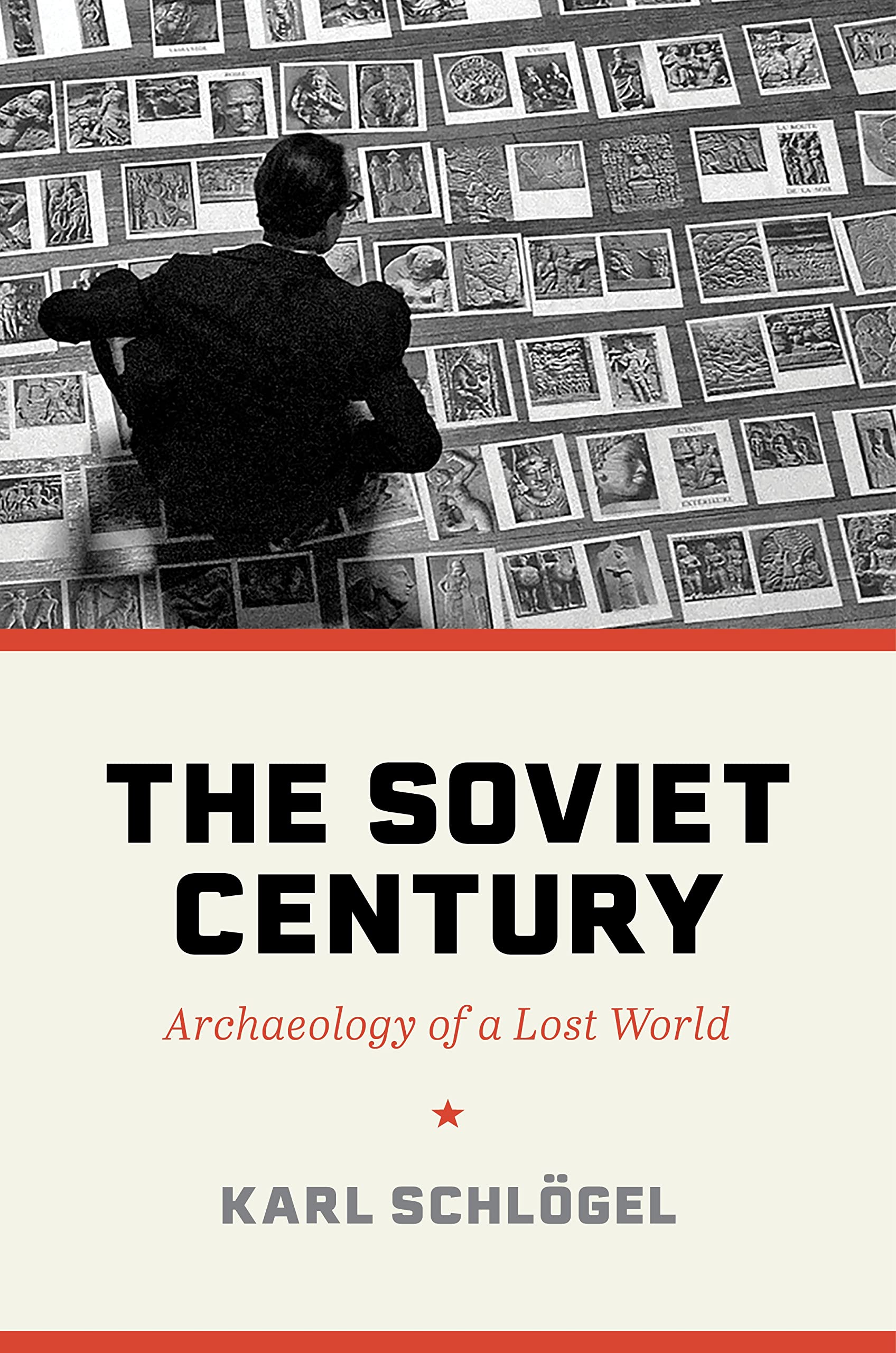 The Soviet Century: Archaeology of a Lost World Film, Art & Culture