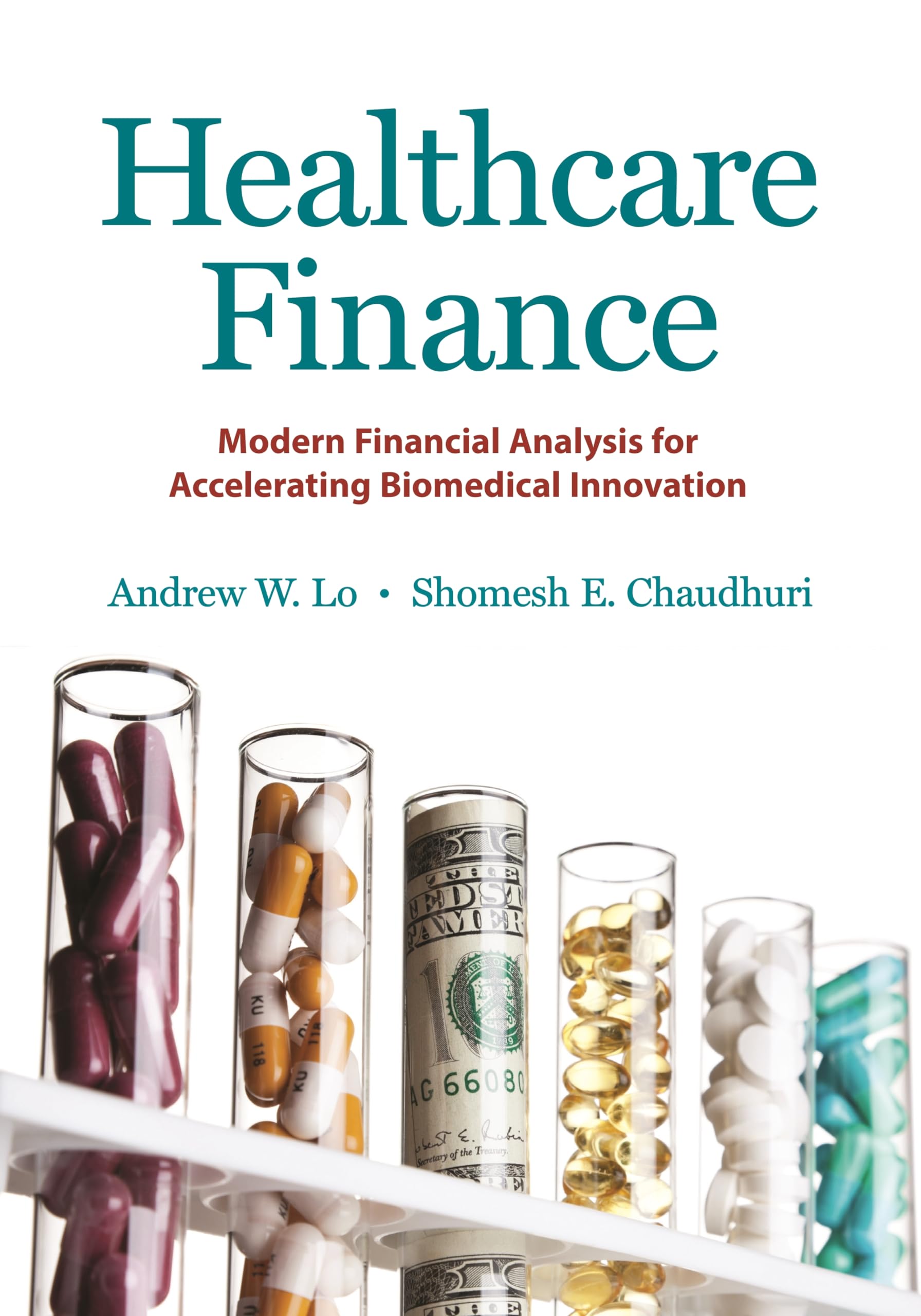 Healthcare Finance: Modern Financial Analysis for Accelerating Biomedical Innovation Medicine