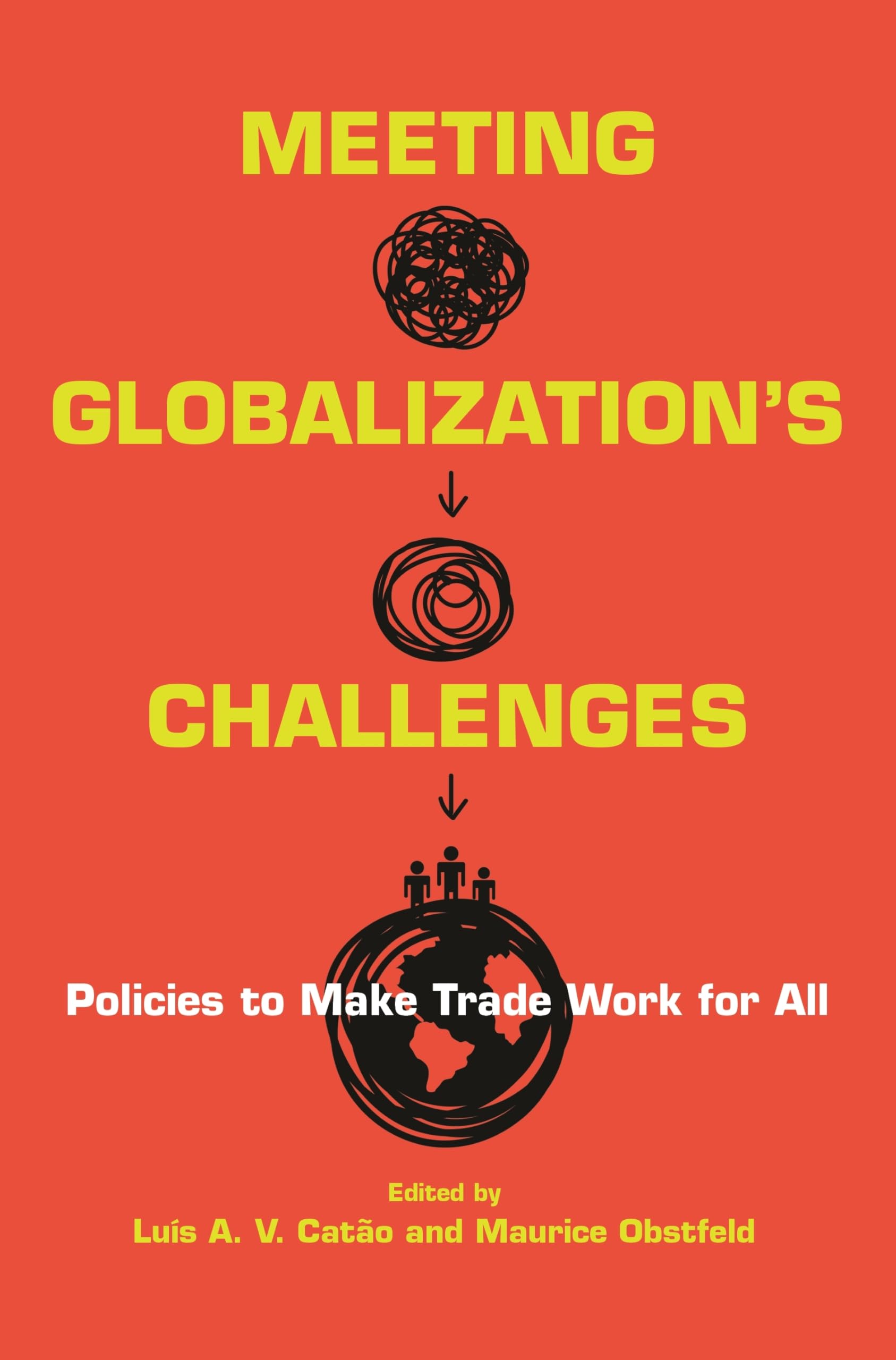 Meeting Globalization's Challenges: Policies to Make Trade Work for All Business, Finance & Career