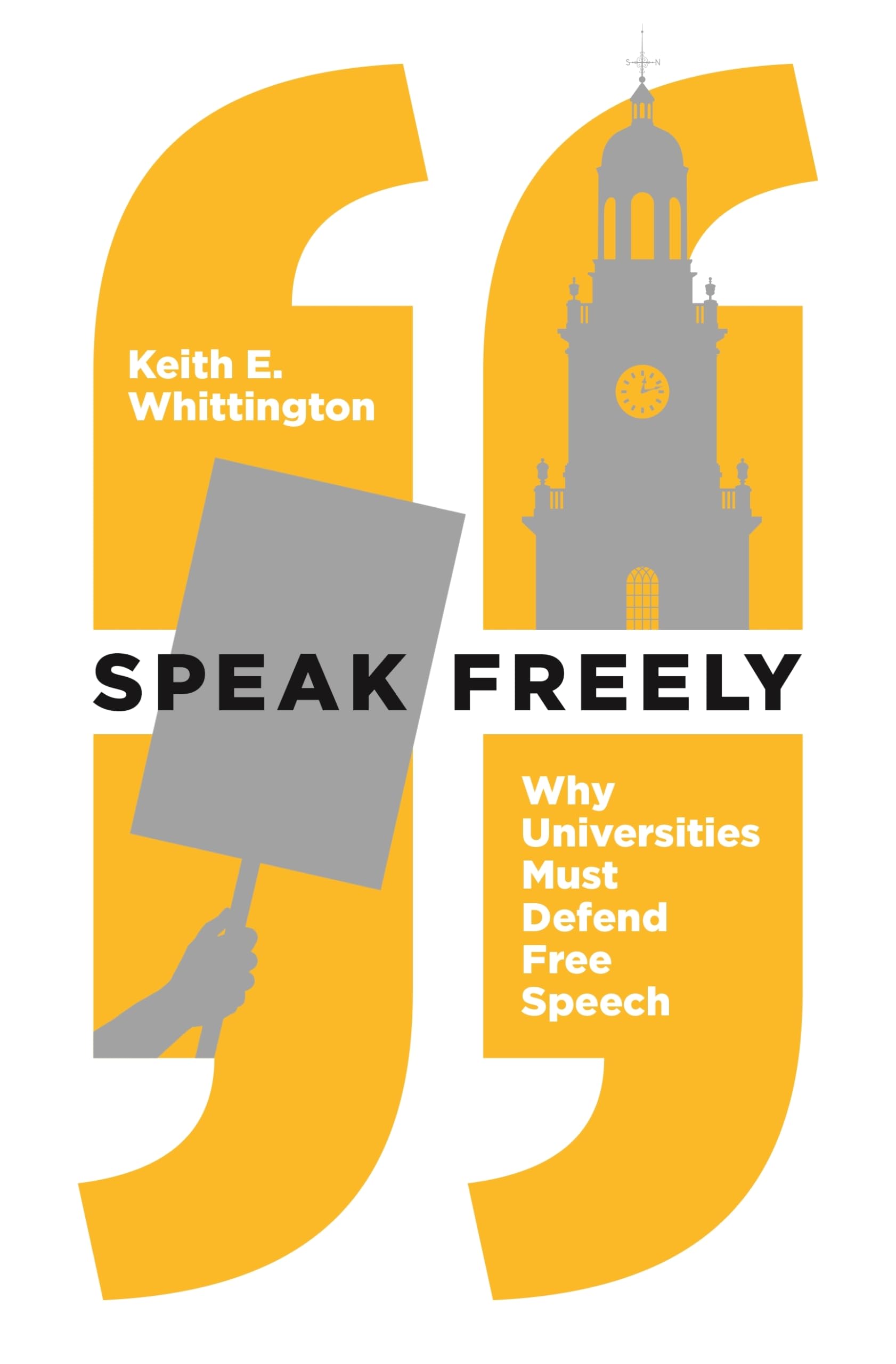 Speak Freely: Why Universities Must Defend Free Speech (New Forum Books) Law