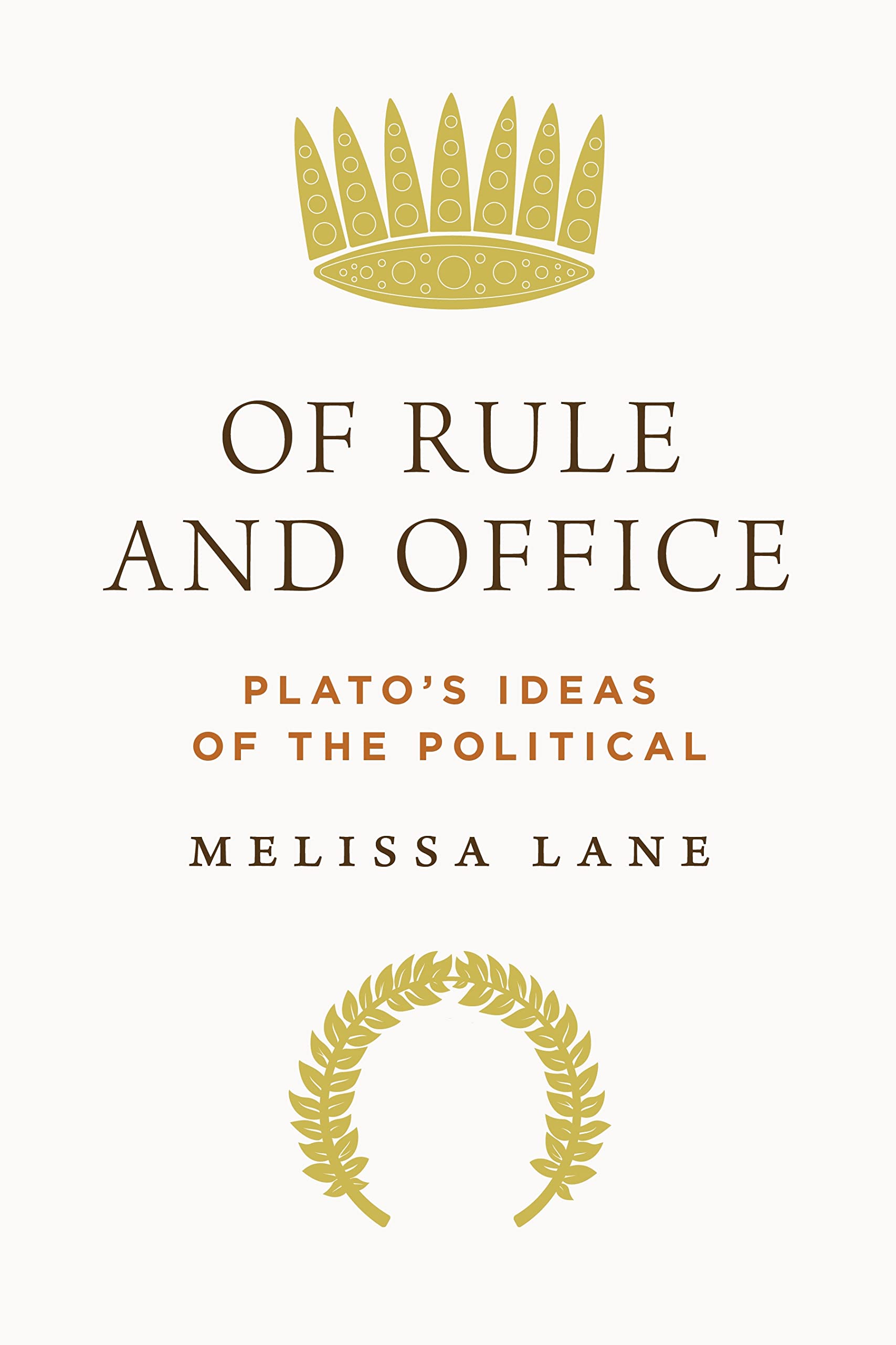 Of Rule and Office: Plato's Ideas of the Political Philosophy