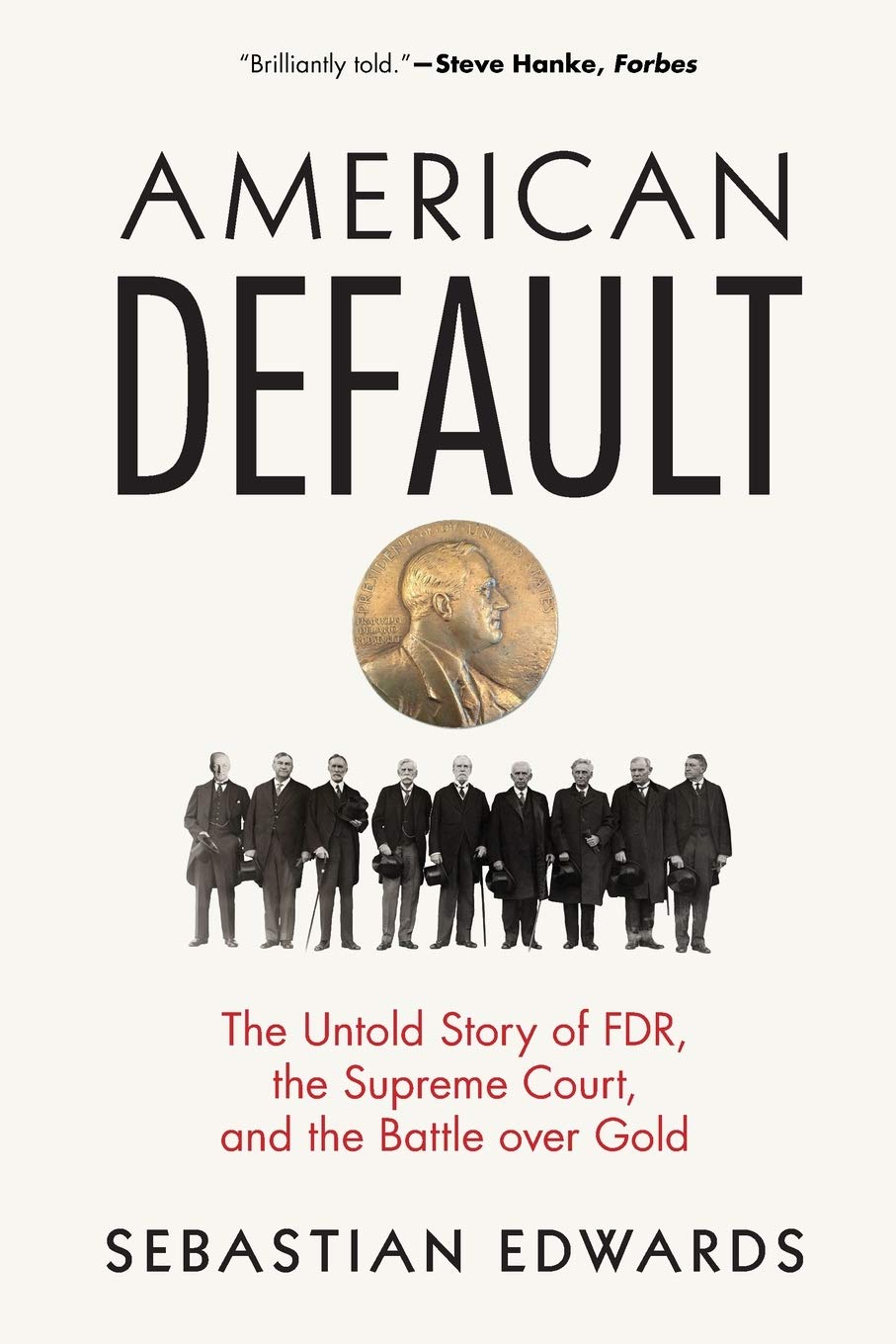 American Default: The Untold Story of FDR, the Supreme Court, and the Battle over Gold Business, Finance & Career