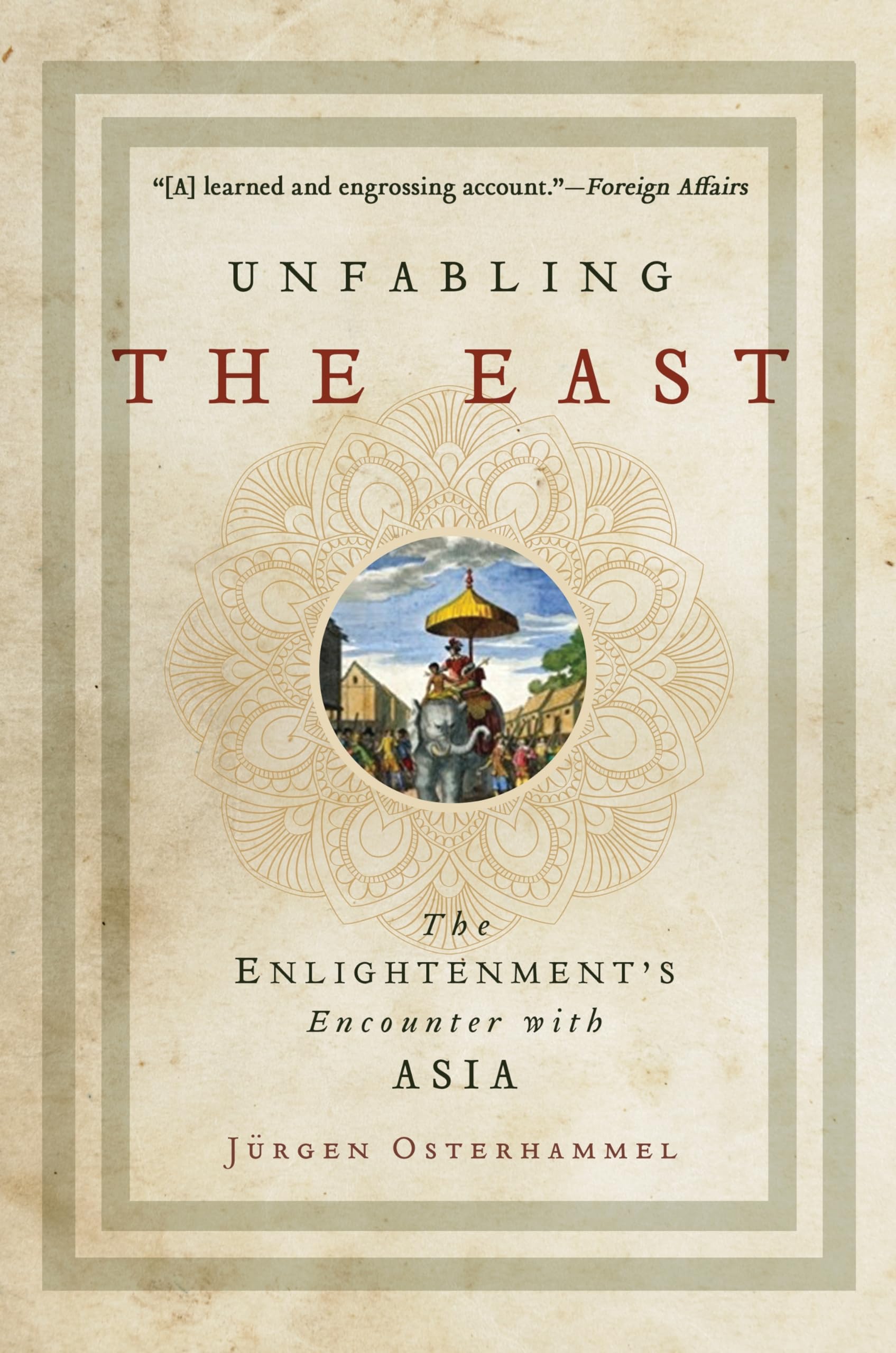 Unfabling The East: The Enlightenment's Encounter With Asia Social Sciences
