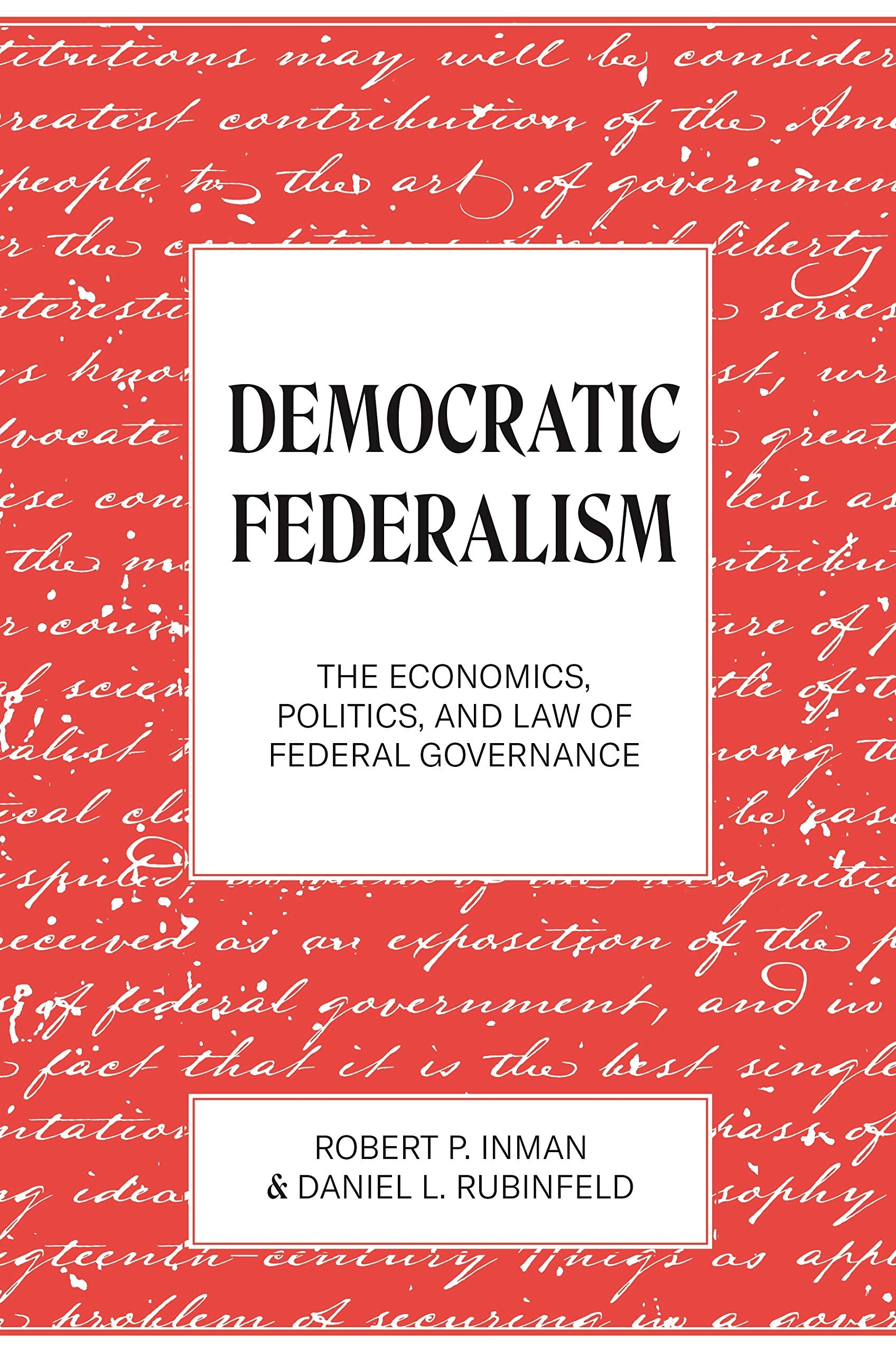 Inman, R: Democratic Federalism Law