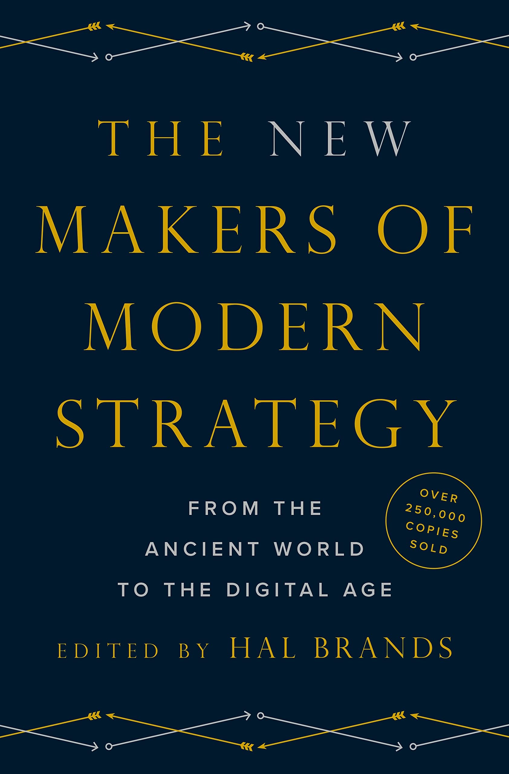 The New Makers of Modern Strategy: From the Ancient World to the Digital Age Social Sciences