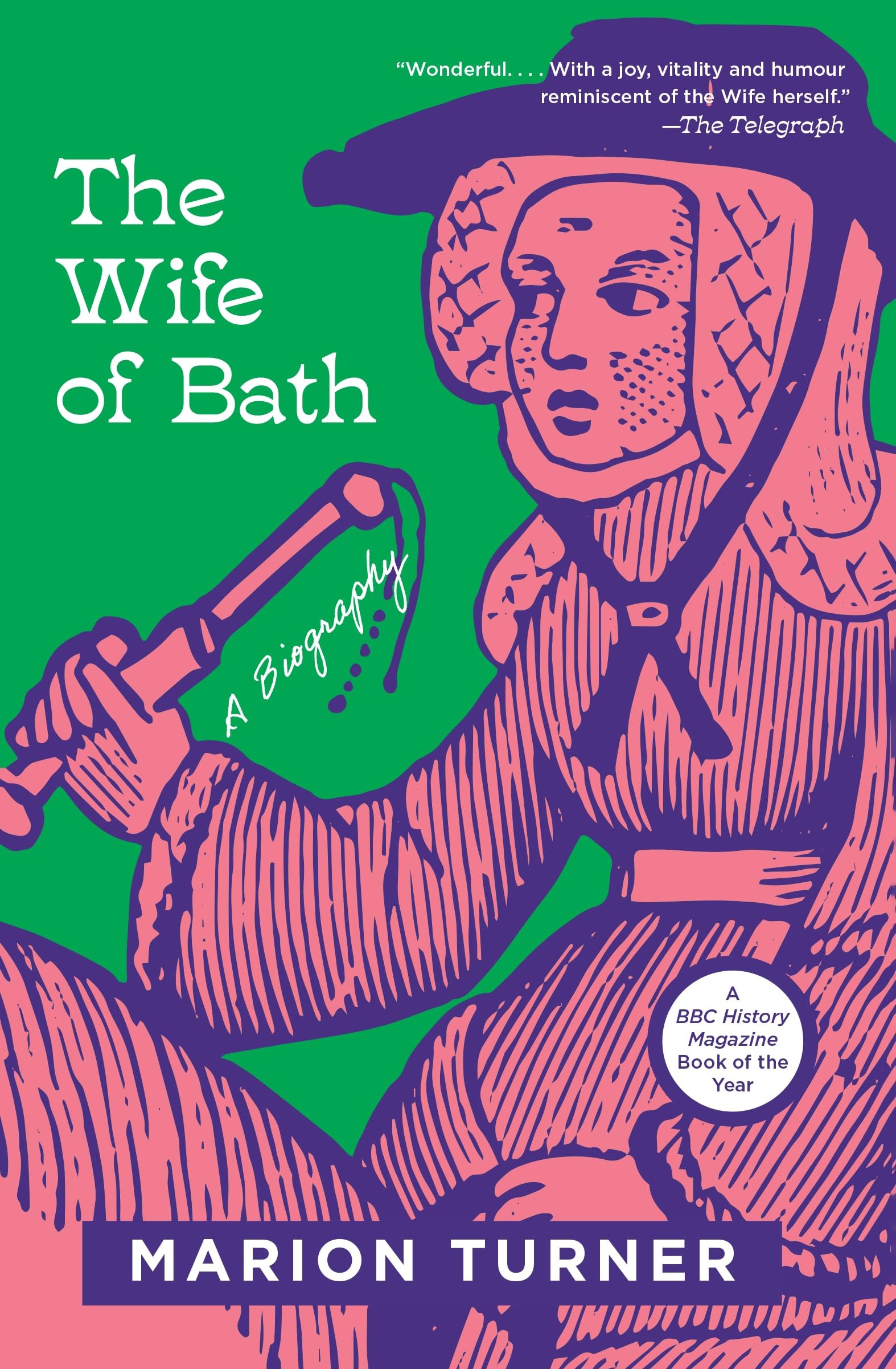 The Wife of Bath: A Biography Books