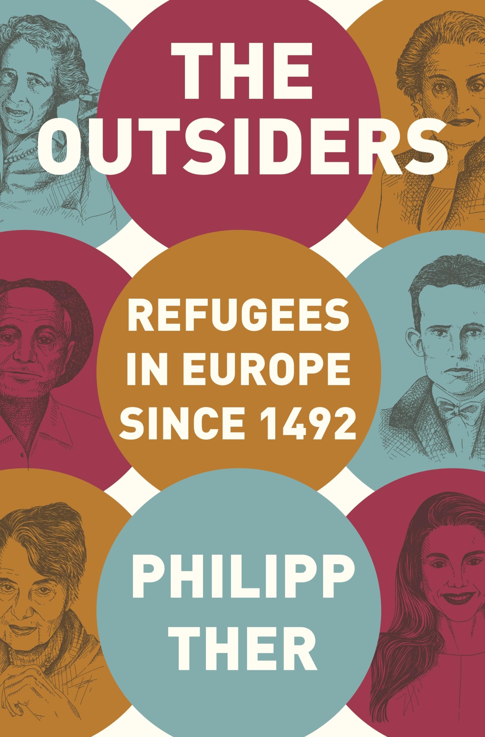The Outsiders: Refugees in Europe Since 1492 Social Sciences