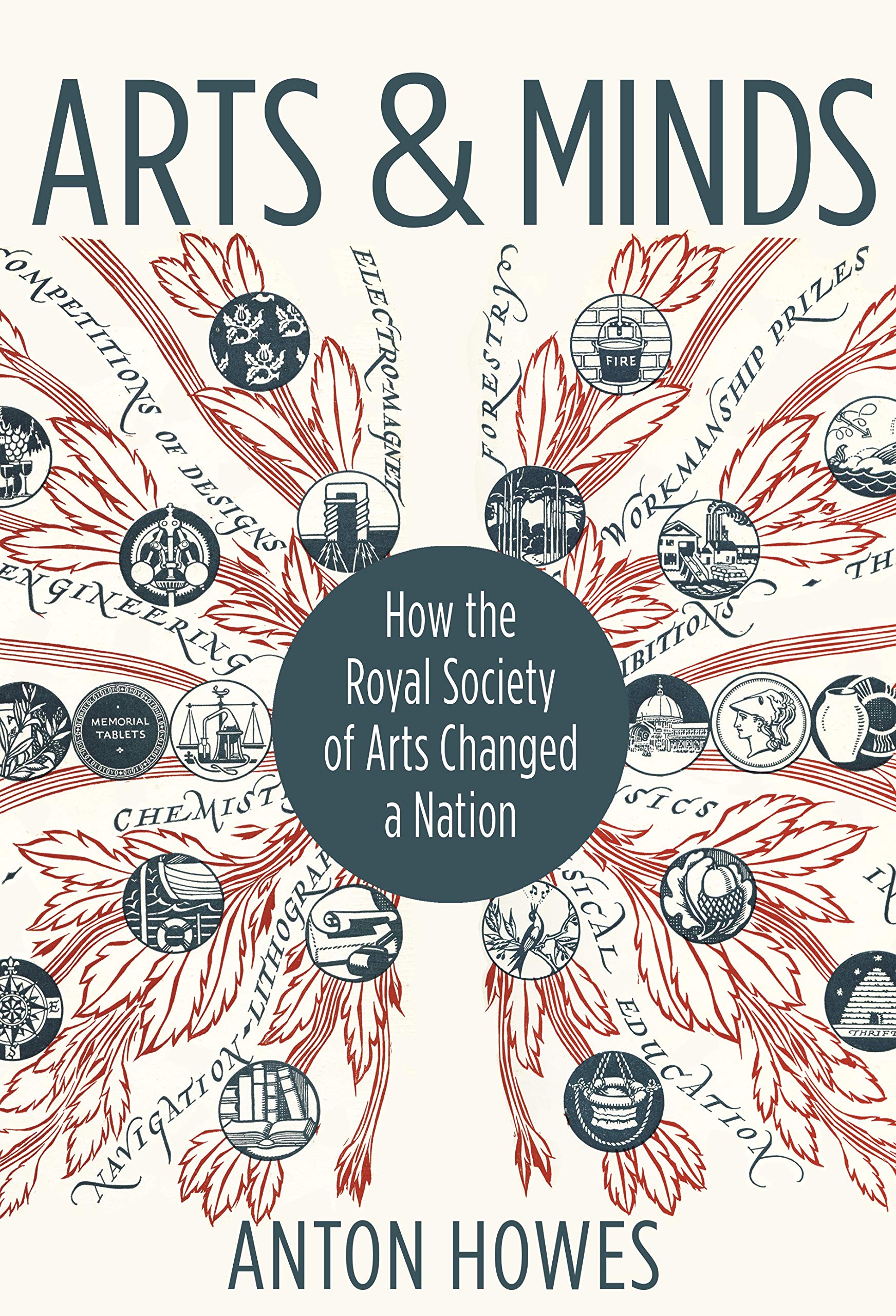 Arts and Minds: How the Royal Society of Arts Changed a Nation Business, Finance & Career