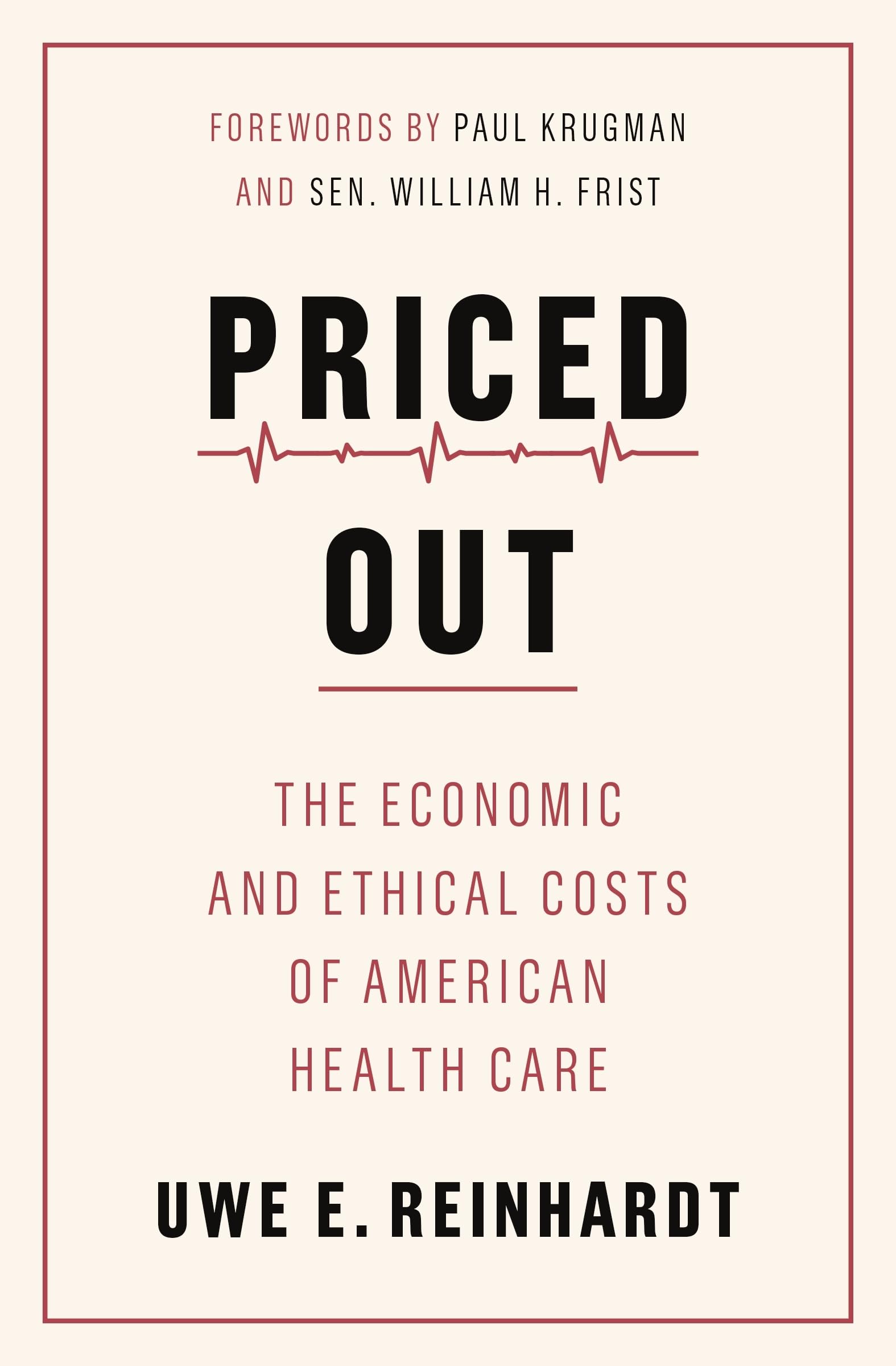 Priced Out: The Economic and Ethical Costs of American Health Care Medicine