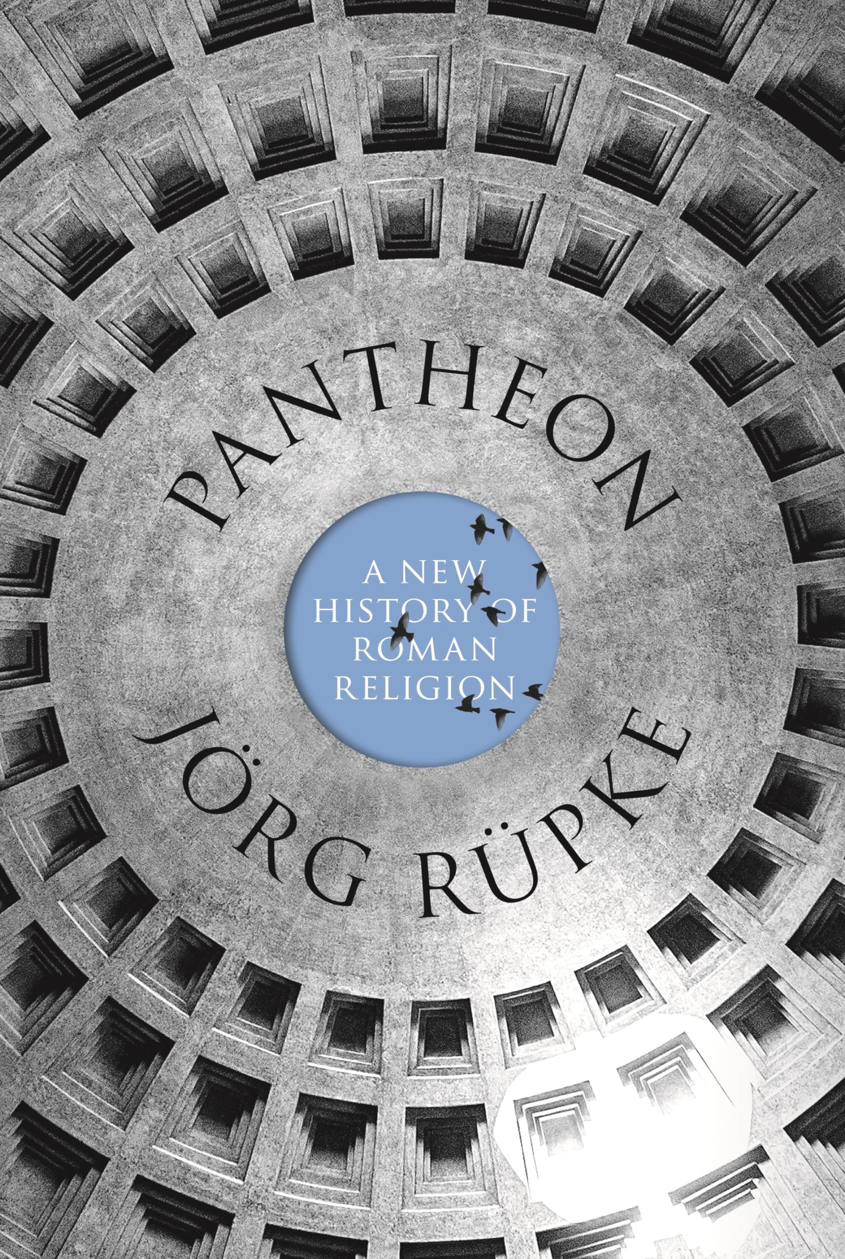 Pantheon: A New History of Roman Religion Social Sciences