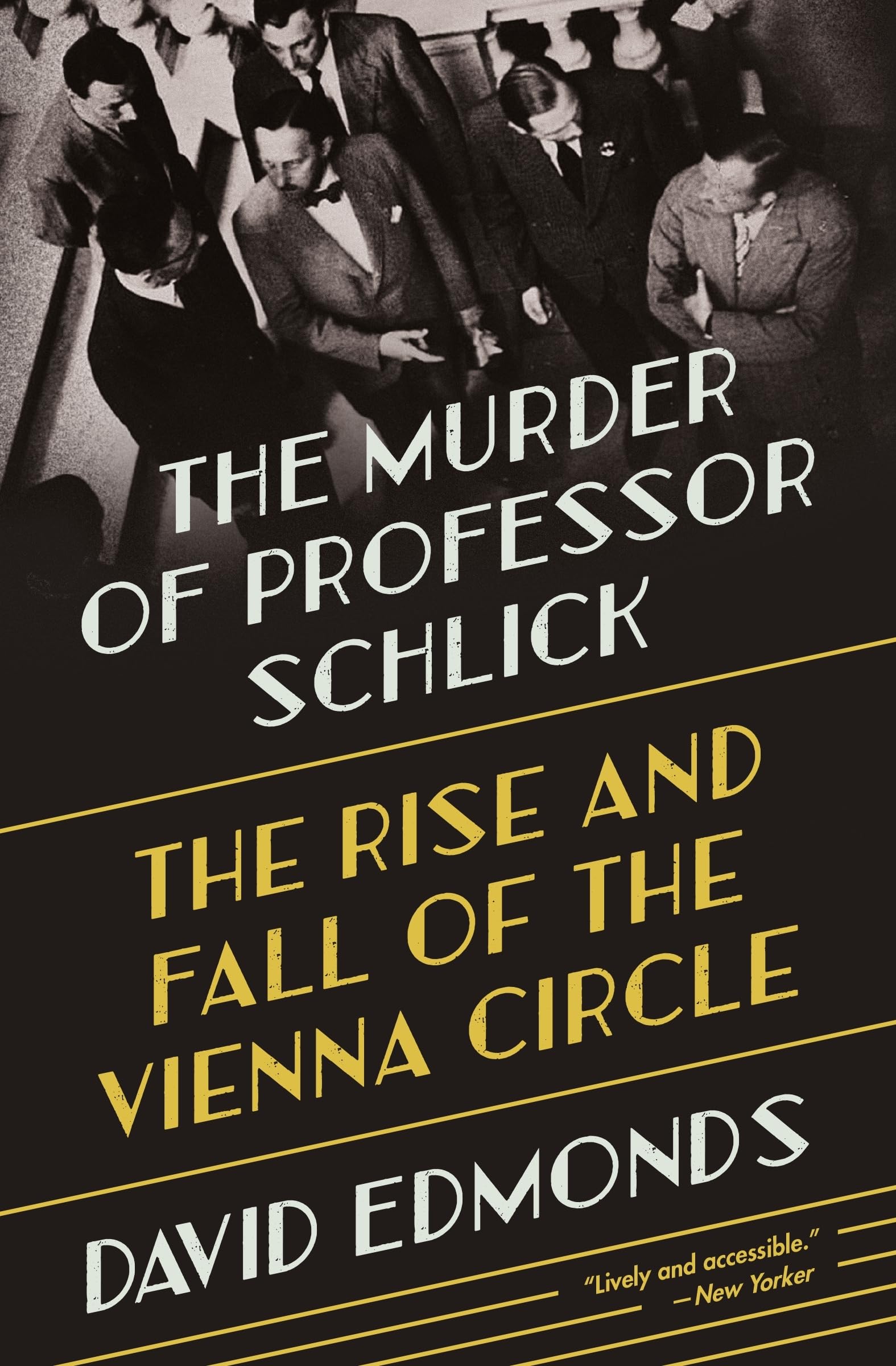 The Murder of Professor Schlick: The Rise and Fall of the Vienna Circle book