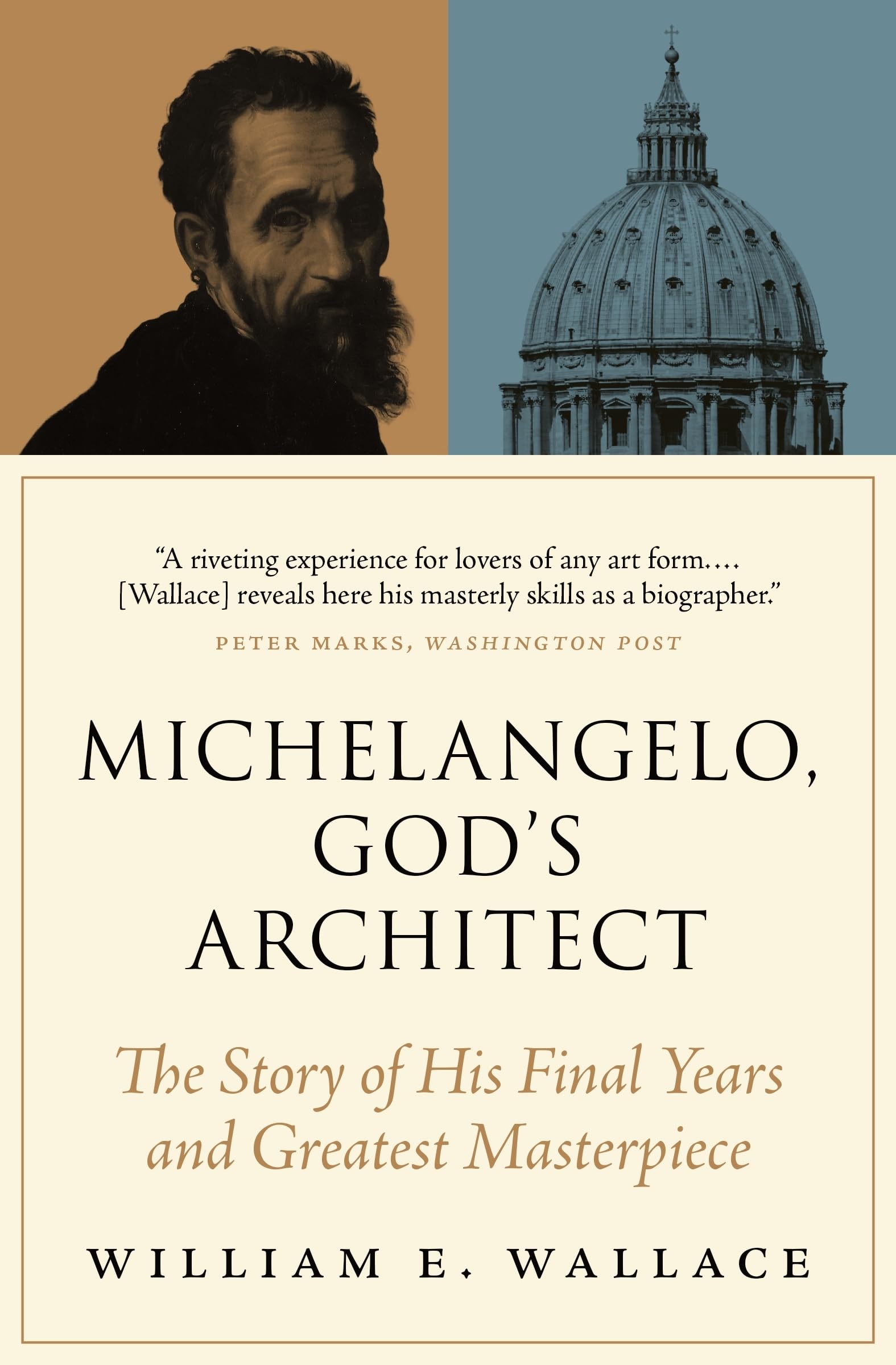 Michelangelo, God`s Architect - The Story of His Final Years and Greatest Masterpiece Art & Literature