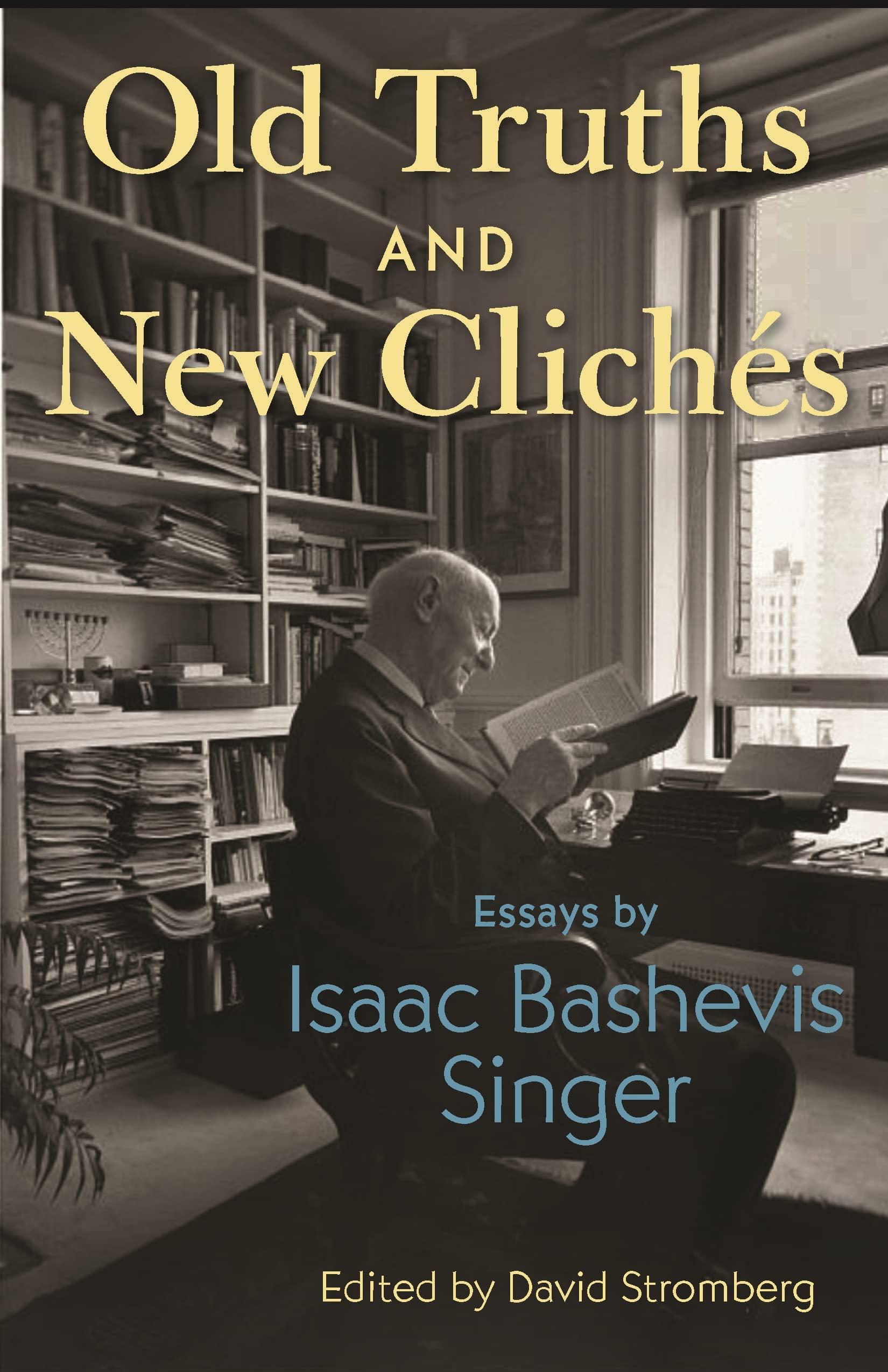 Old Truths and New Clichés: Essays Religion & Esotericism